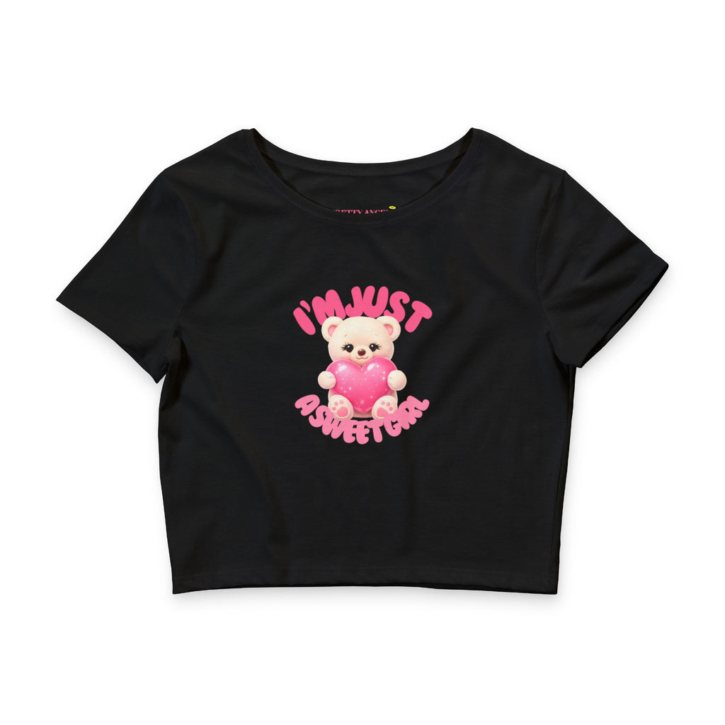 Sweet Girl Teddy Bear Crop Tee — “I’m Just a Sweet Girl”