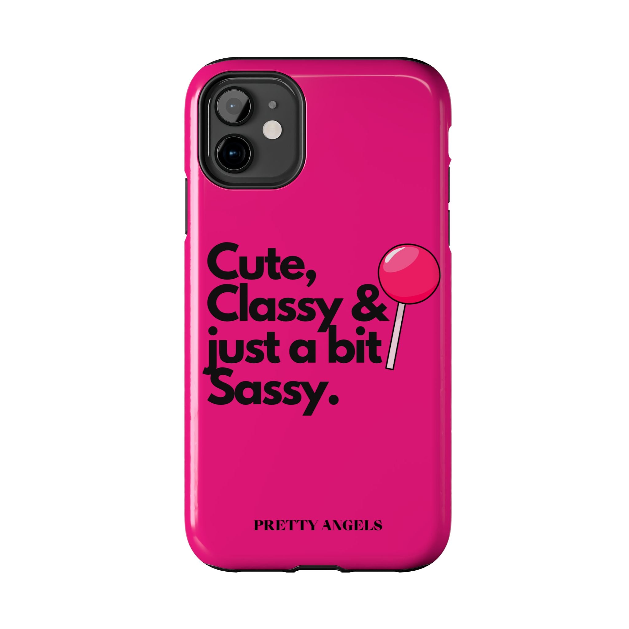 Cute Classy Just a Bit Sassy Hot Pink Phone Case — Lollipop Baddie Vibe Tough Phone Case