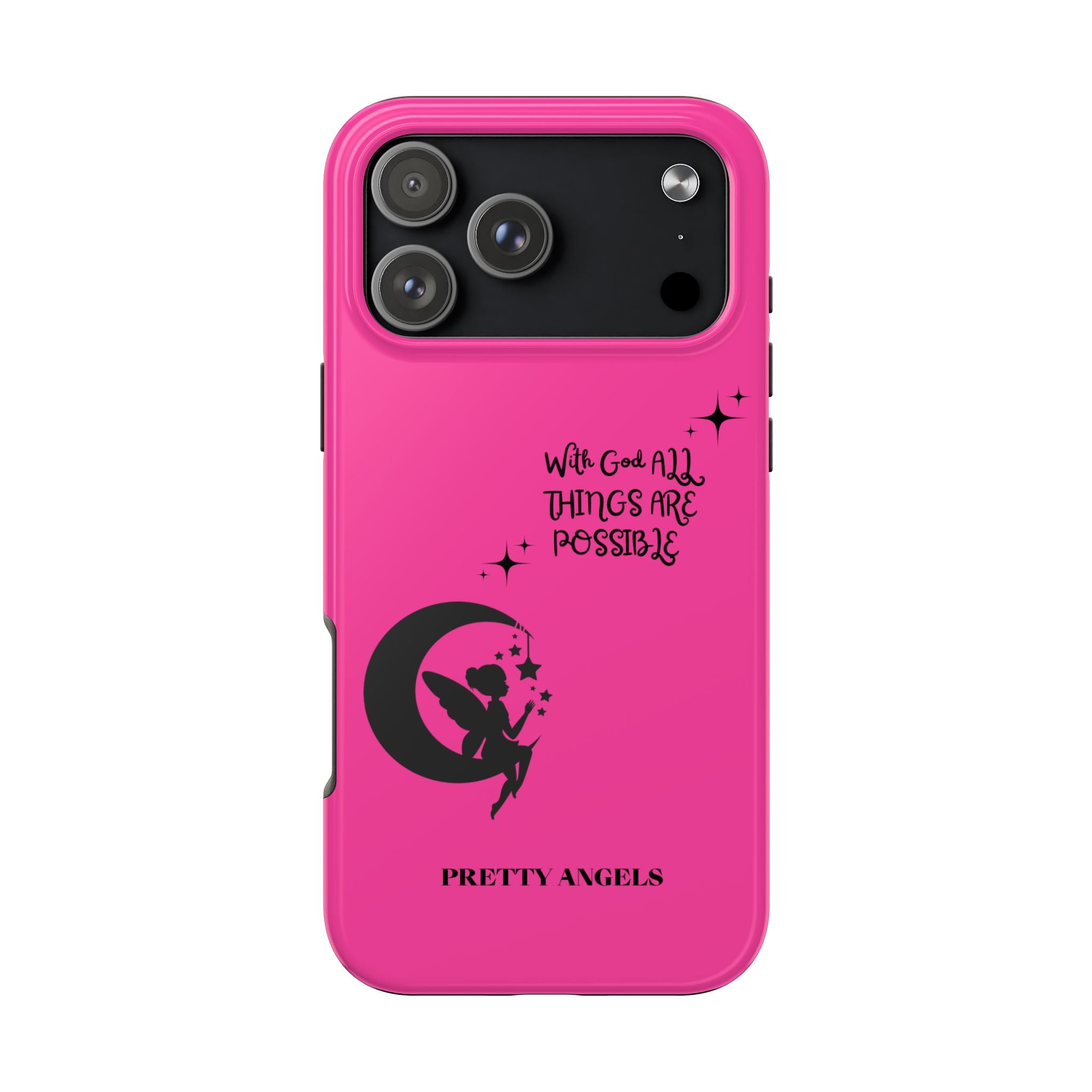 Pink 'With God All Things Are Possible' Fairy Moon Tough Phone Case
