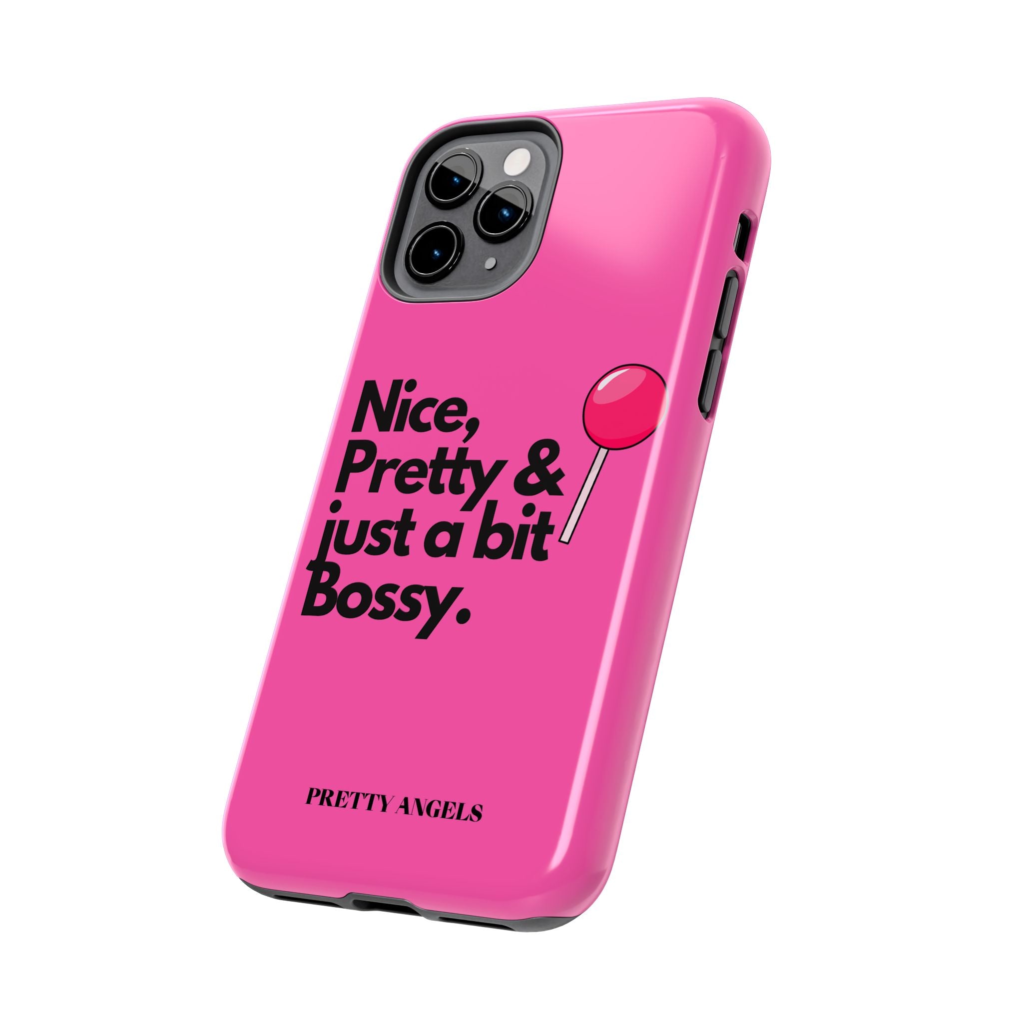 Nice Pretty & Just a Bit Bossy Pink Baddie Tough Phone Case