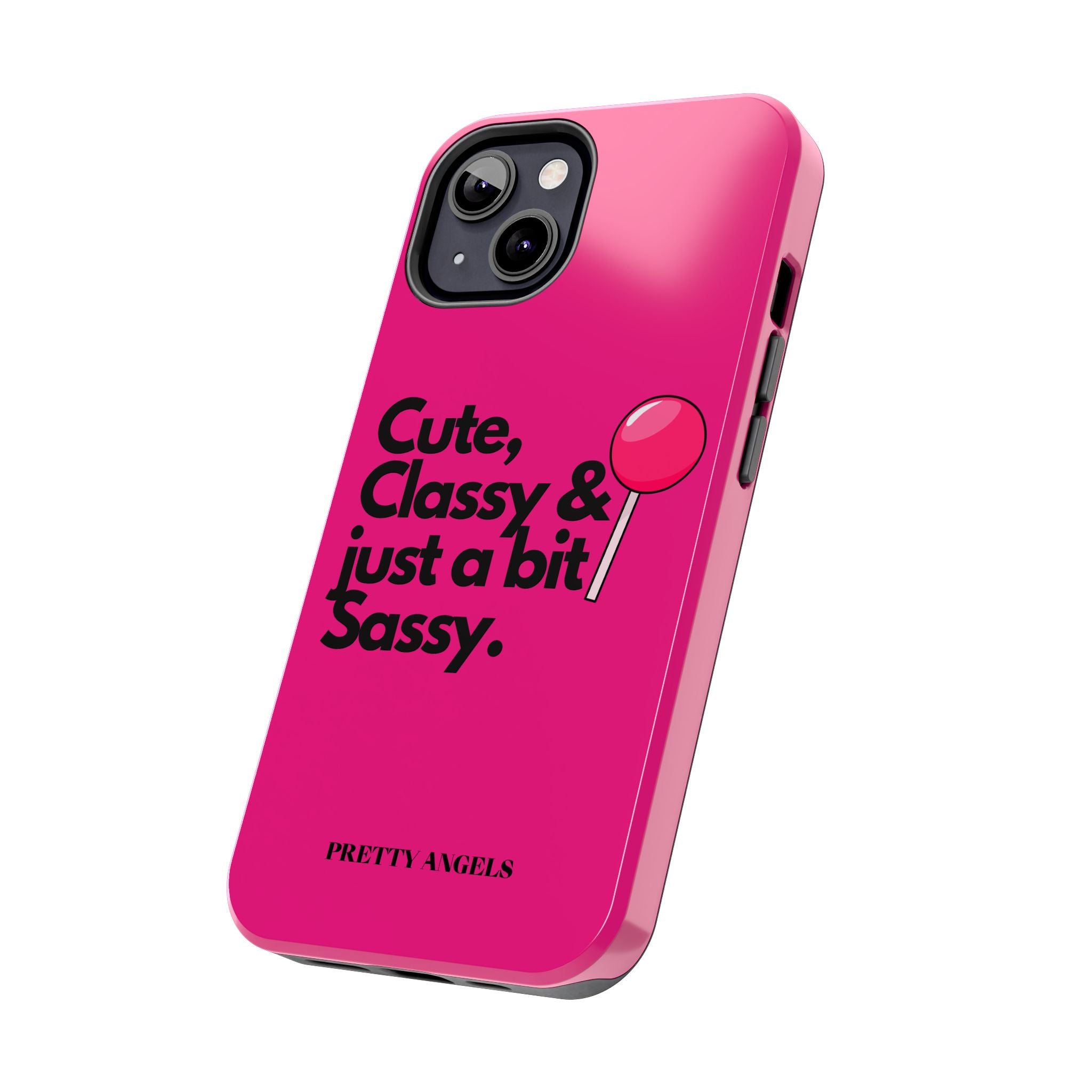 Cute Classy Just a Bit Sassy Hot Pink Phone Case — Lollipop Baddie Vibe Tough Phone Case