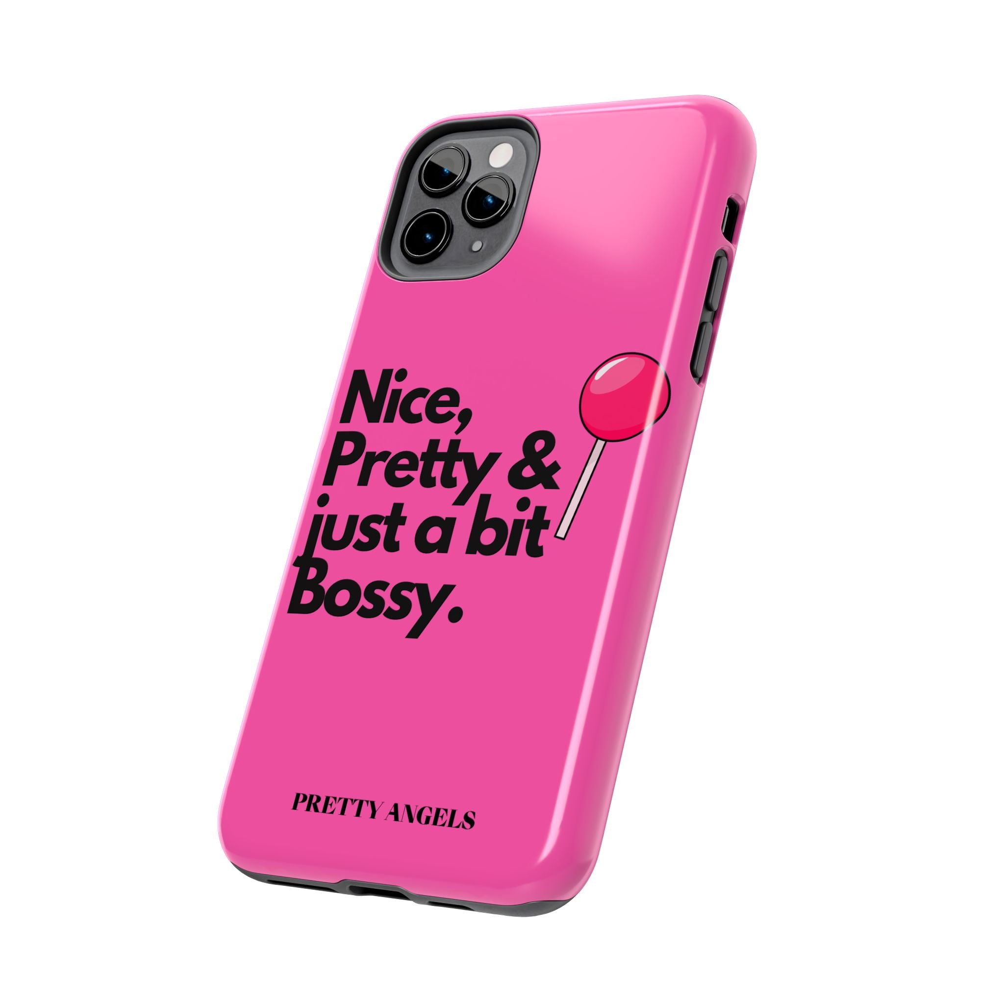 Nice Pretty & Just a Bit Bossy Pink Baddie Tough Phone Case