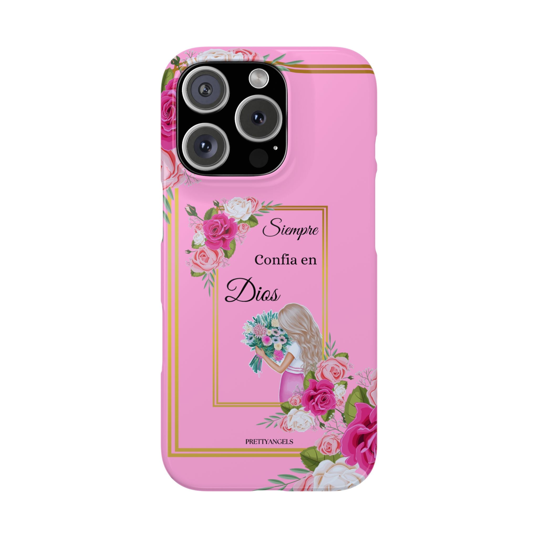 “Siempre Confia en Dios Pink Phone Case - Slim Lightweight Protective Cover with Roses, Barbie-Style Doll & Faith-Based Aesthetic”