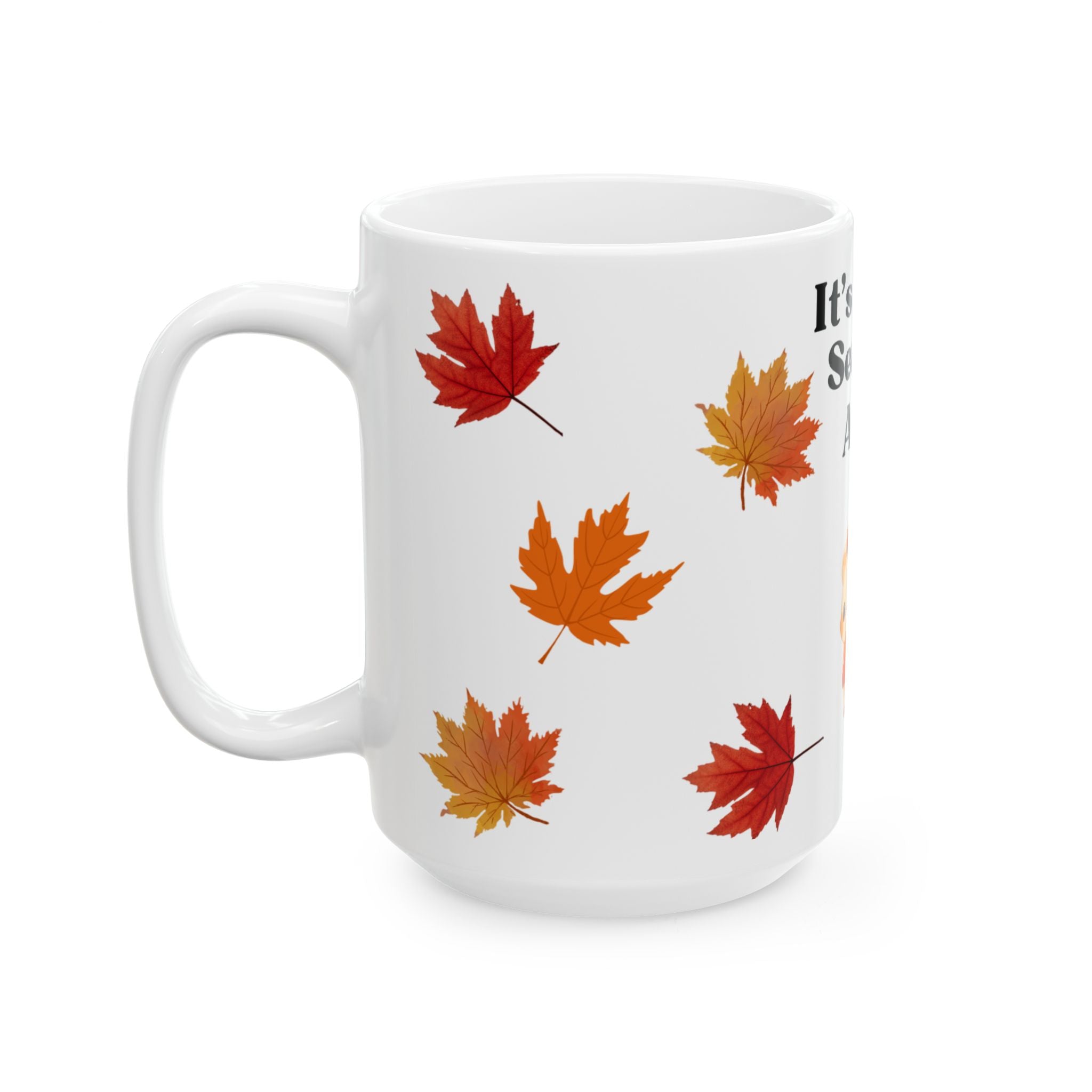 It’s That Season Again Fall Mug - Cute Autumn Animal Aesthetic, White Ceramic Cozy Mug for Girly Girls & Fall Lovers