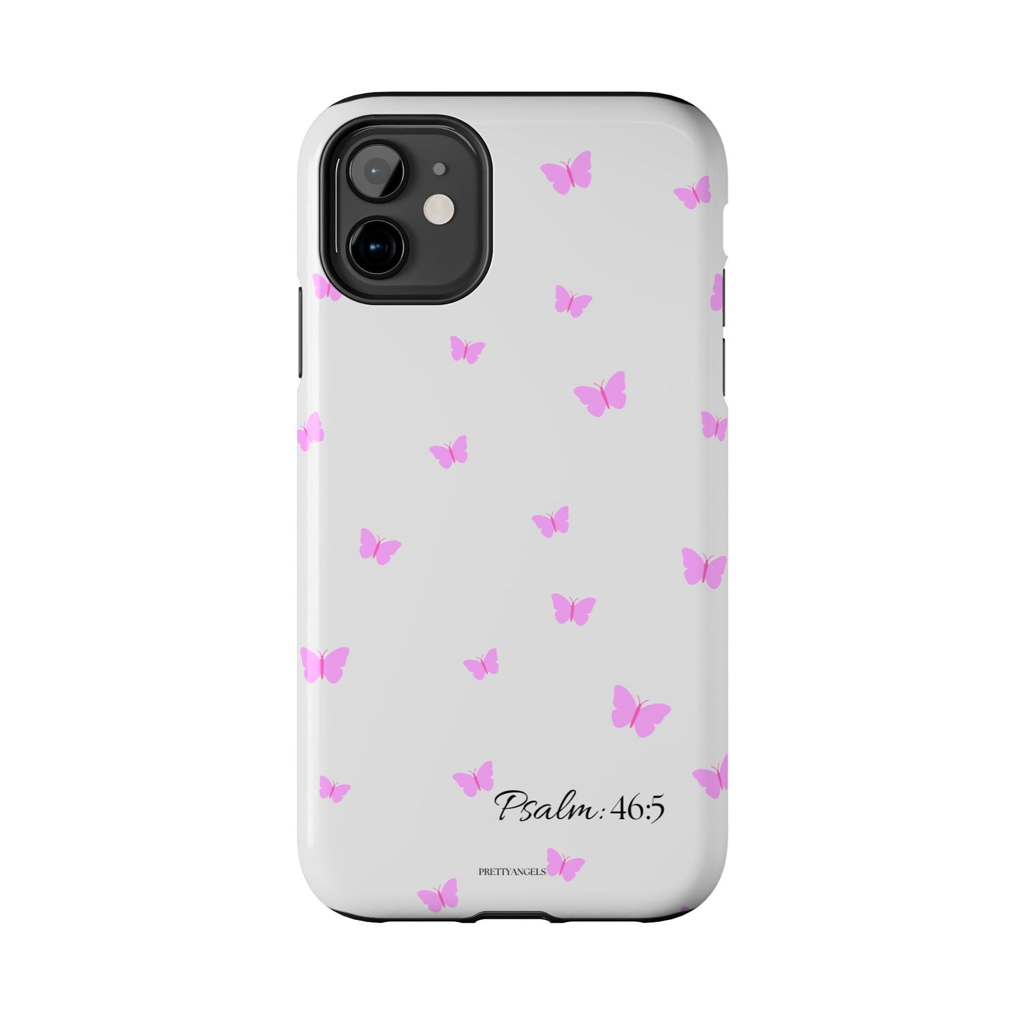 Pretty Pink butterfly Psalm 46:5 Tough Phone Case