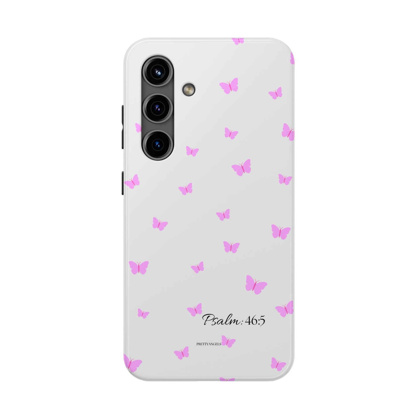 Pretty Pink butterfly Psalm 46:5 Tough Phone Case