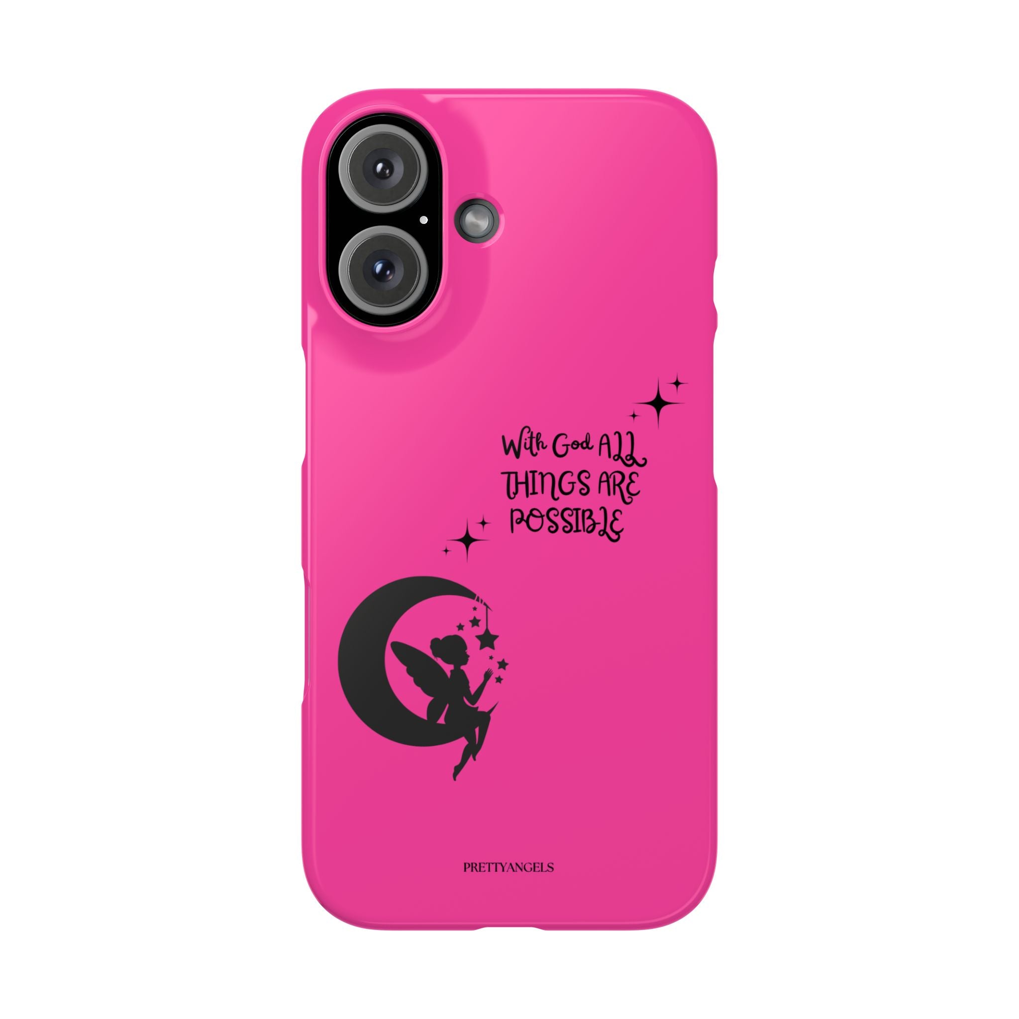 “With God All Things Are Possible Phone Case - Hot Pink Slim Cover with Fairy on Moon & Bible Verse for Faith-Filled Baddie Girls