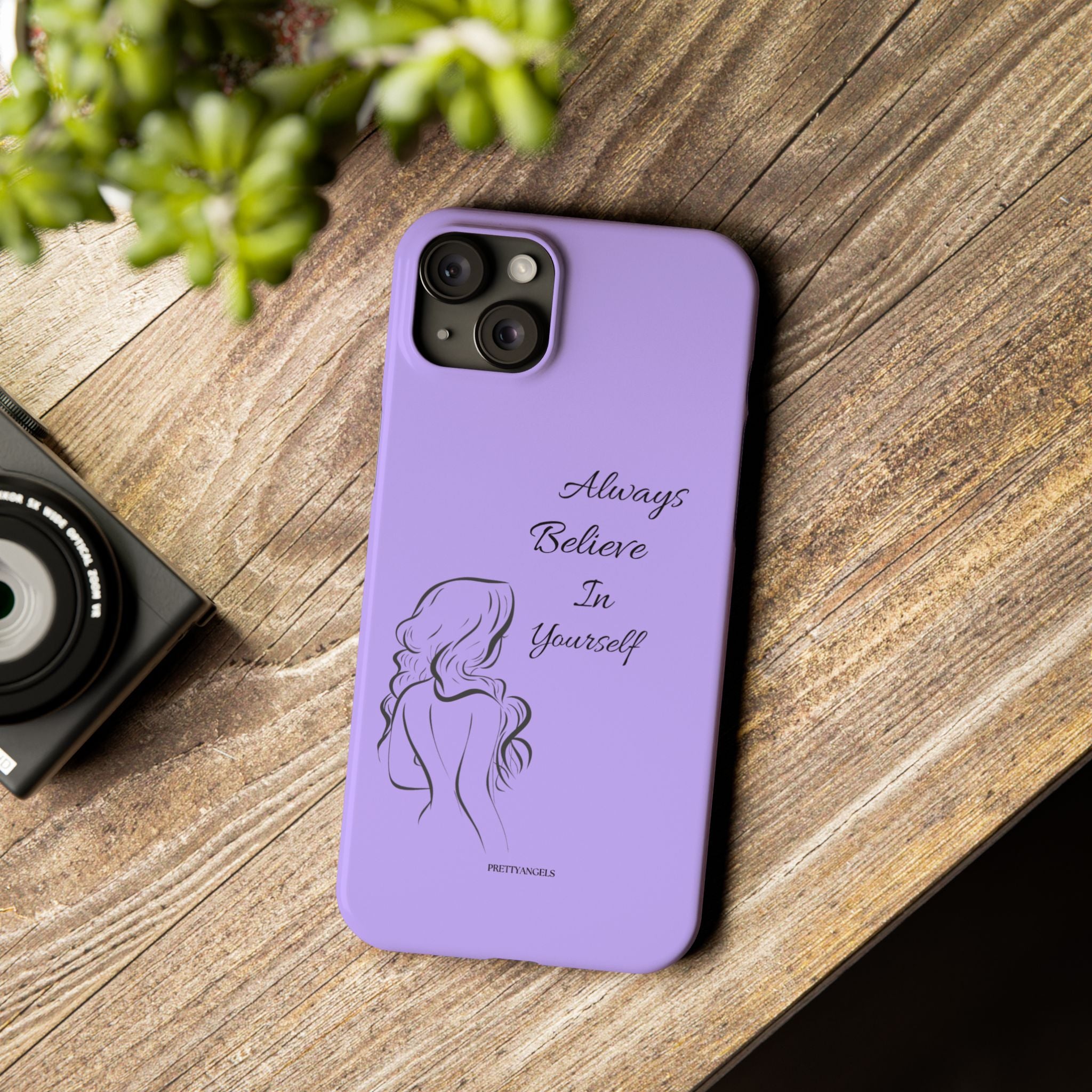 Always Believe in Yourself Phone Case - Lavender Aesthetic Slim Cover with Sketch of Baddie Girl for Confident, Empowered Girls