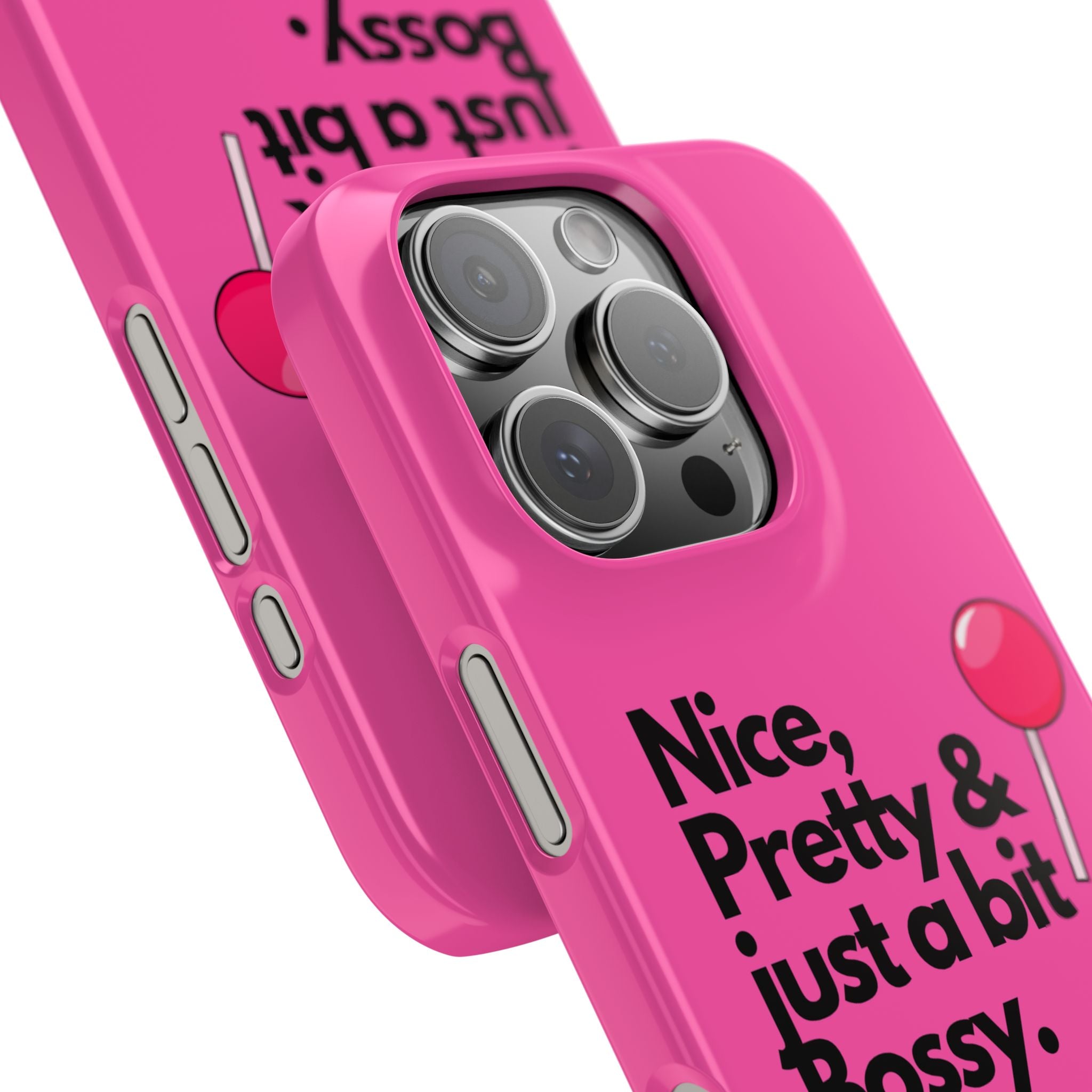 Nice, Pretty, & Just a Bit Bossy Phone Case - Dark Pink Slim Lightweight Cover with Hot Pink Lollipop for Girly Confident Girls