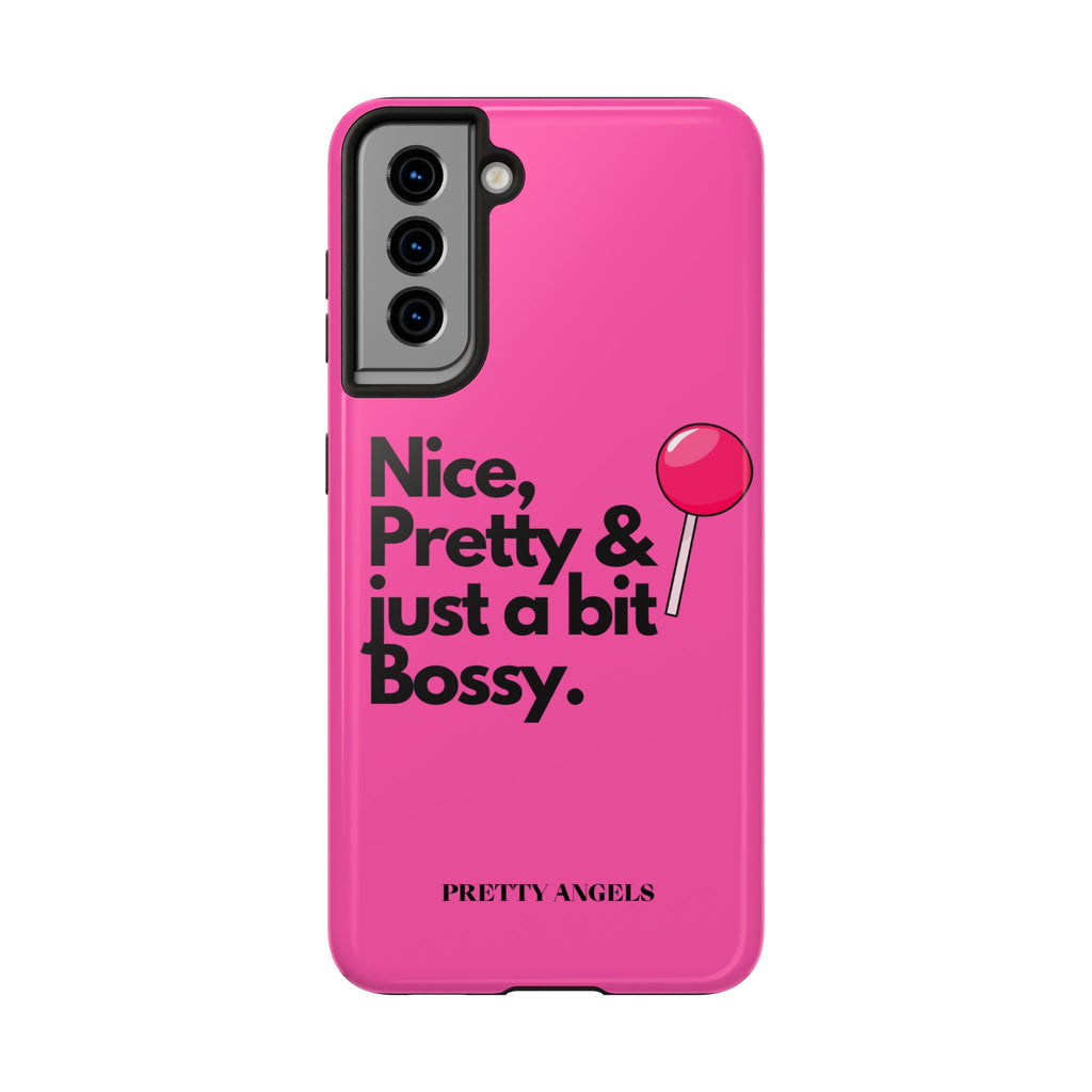 Nice Pretty & Just a Bit Bossy Pink Baddie Tough Phone Case