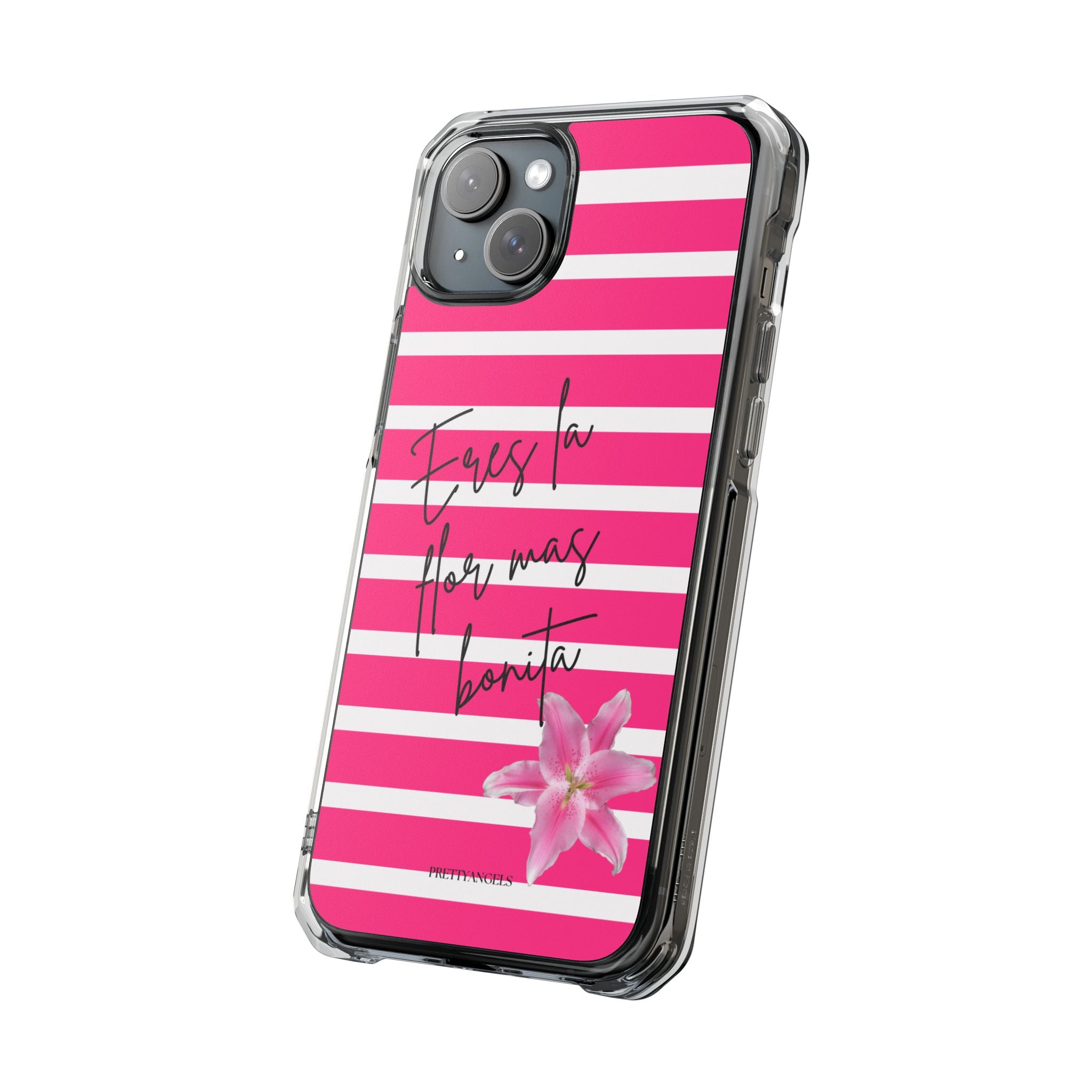 Hot Pink Stripped “Eres La Flor Mas Bonita” MagSafe Clear Phone Case - Barbie Baddie Aesthetic Impact Protection Cover
