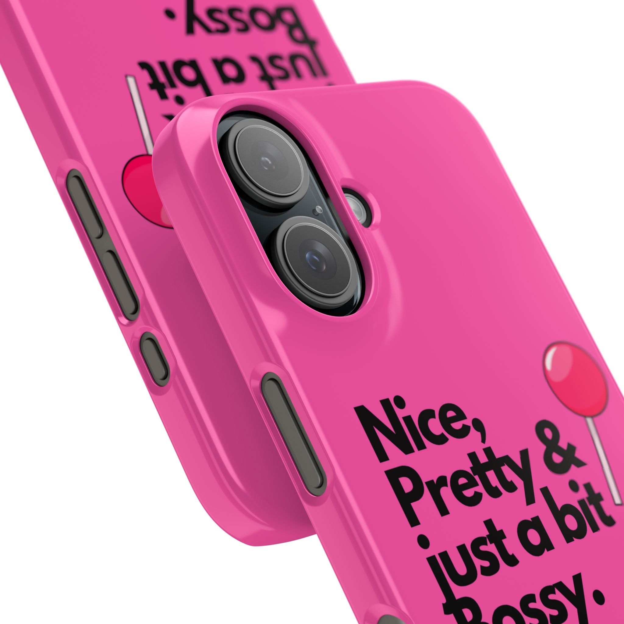 Nice, Pretty, & Just a Bit Bossy Phone Case - Dark Pink Slim Lightweight Cover with Hot Pink Lollipop for Girly Confident Girls