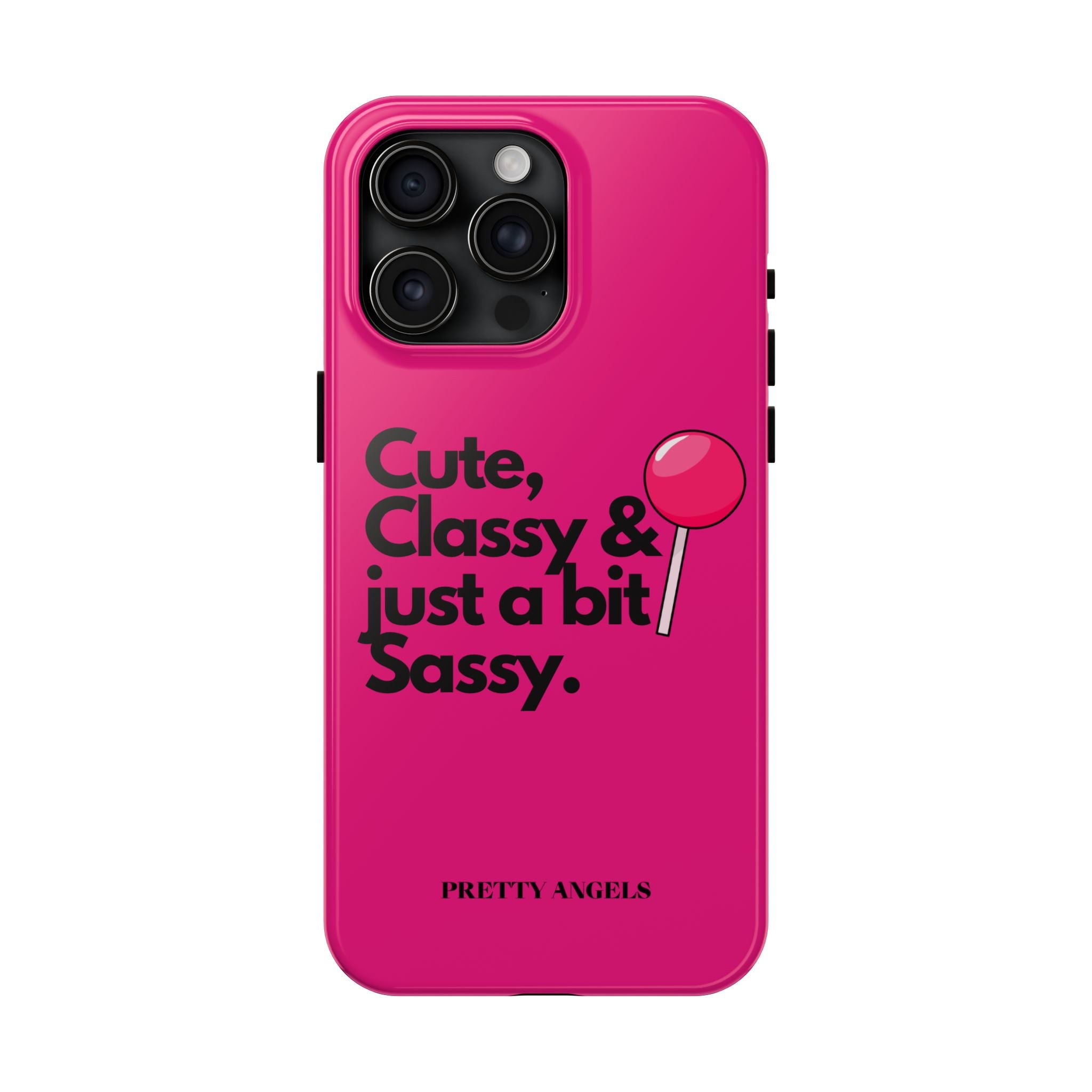 Cute Classy Just a Bit Sassy Hot Pink Phone Case — Lollipop Baddie Vibe Tough Phone Case