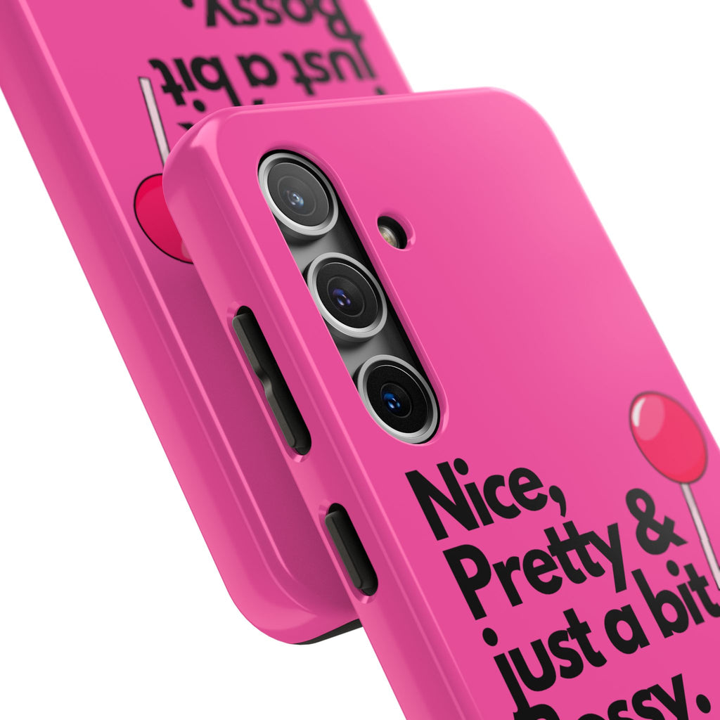 Nice Pretty & Just a Bit Bossy Pink Baddie Tough Phone Case