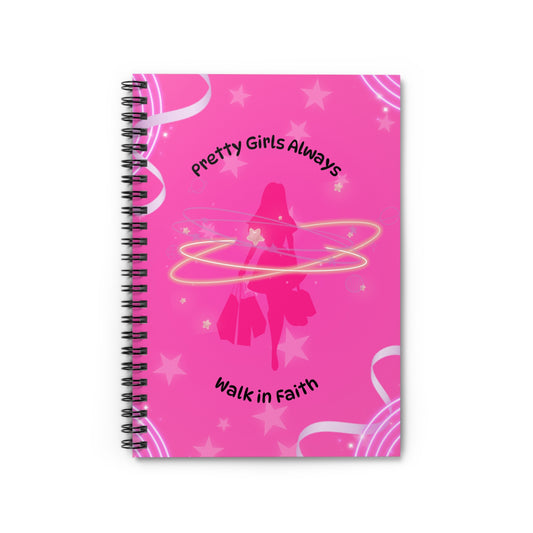 Inspirational Spiral Notebook - 'Pretty Girls Always Walk in Faith'