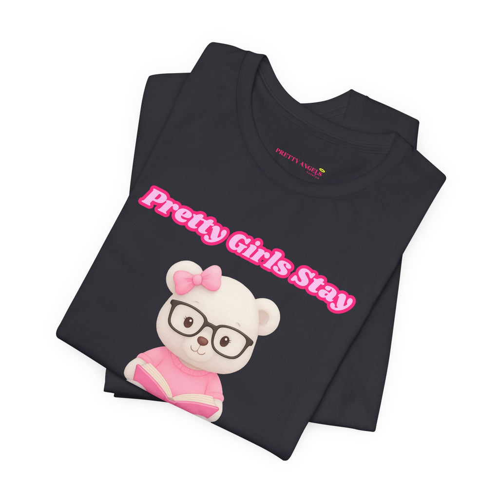 Pretty Girls Stay Unbothered Teddy Bear T-Shirt – Cute Aesthetic Pink Book Tee for Girls | Girly Soft Girl Graphic Tee | Unbothered Baddie Shirt | DTF Print