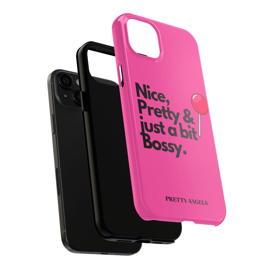 Nice Pretty & Just a Bit Bossy Pink Baddie Tough Phone Case