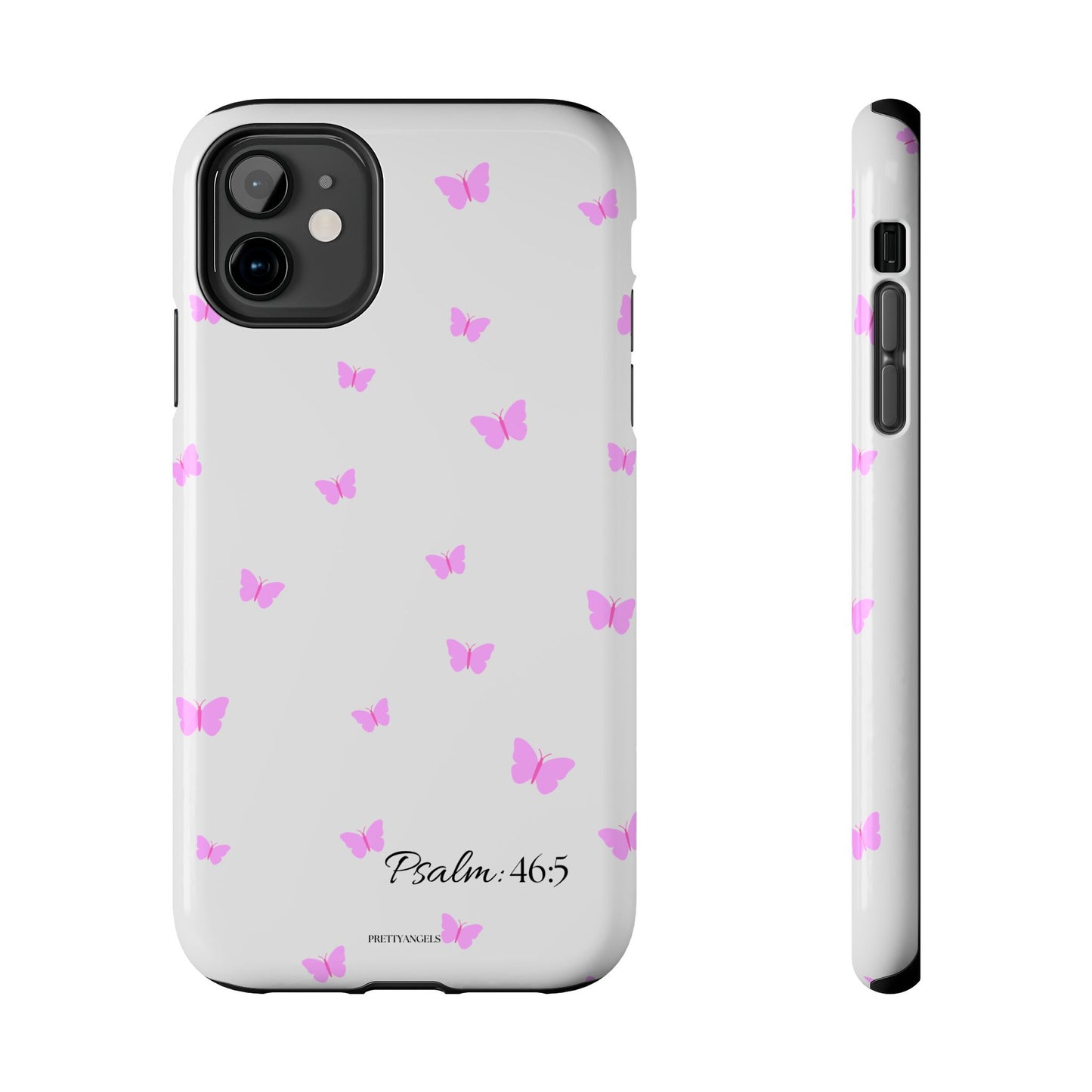 Pretty Pink butterfly Psalm 46:5 Tough Phone Case