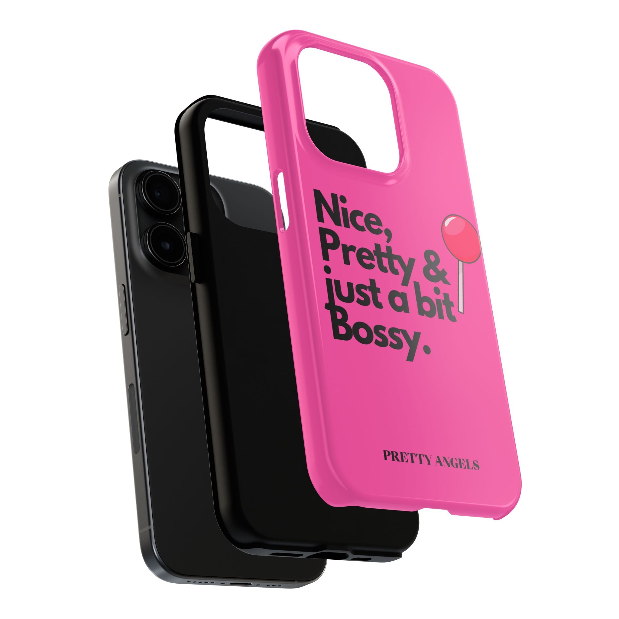 Nice Pretty & Just a Bit Bossy Pink Baddie Tough Phone Case