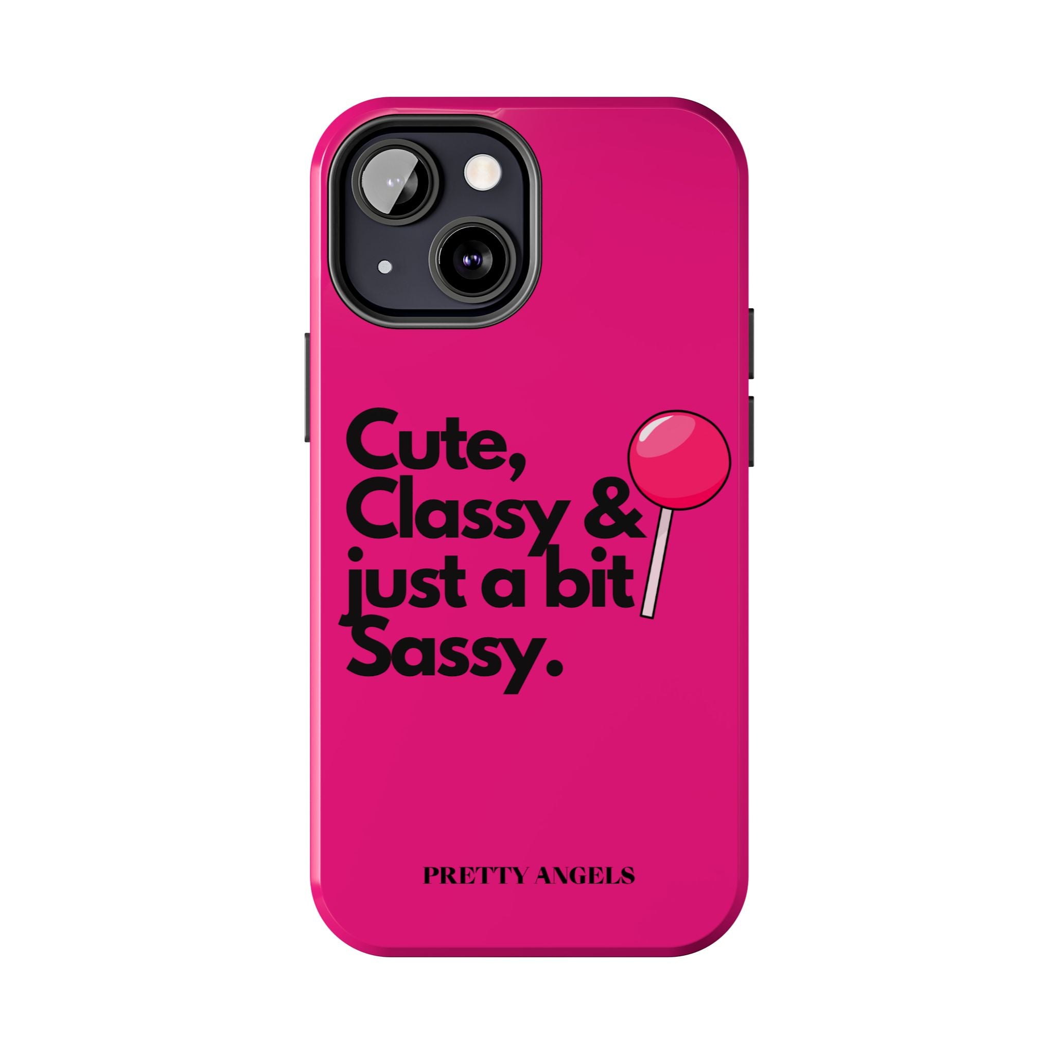 Cute Classy Just a Bit Sassy Hot Pink Phone Case — Lollipop Baddie Vibe Tough Phone Case