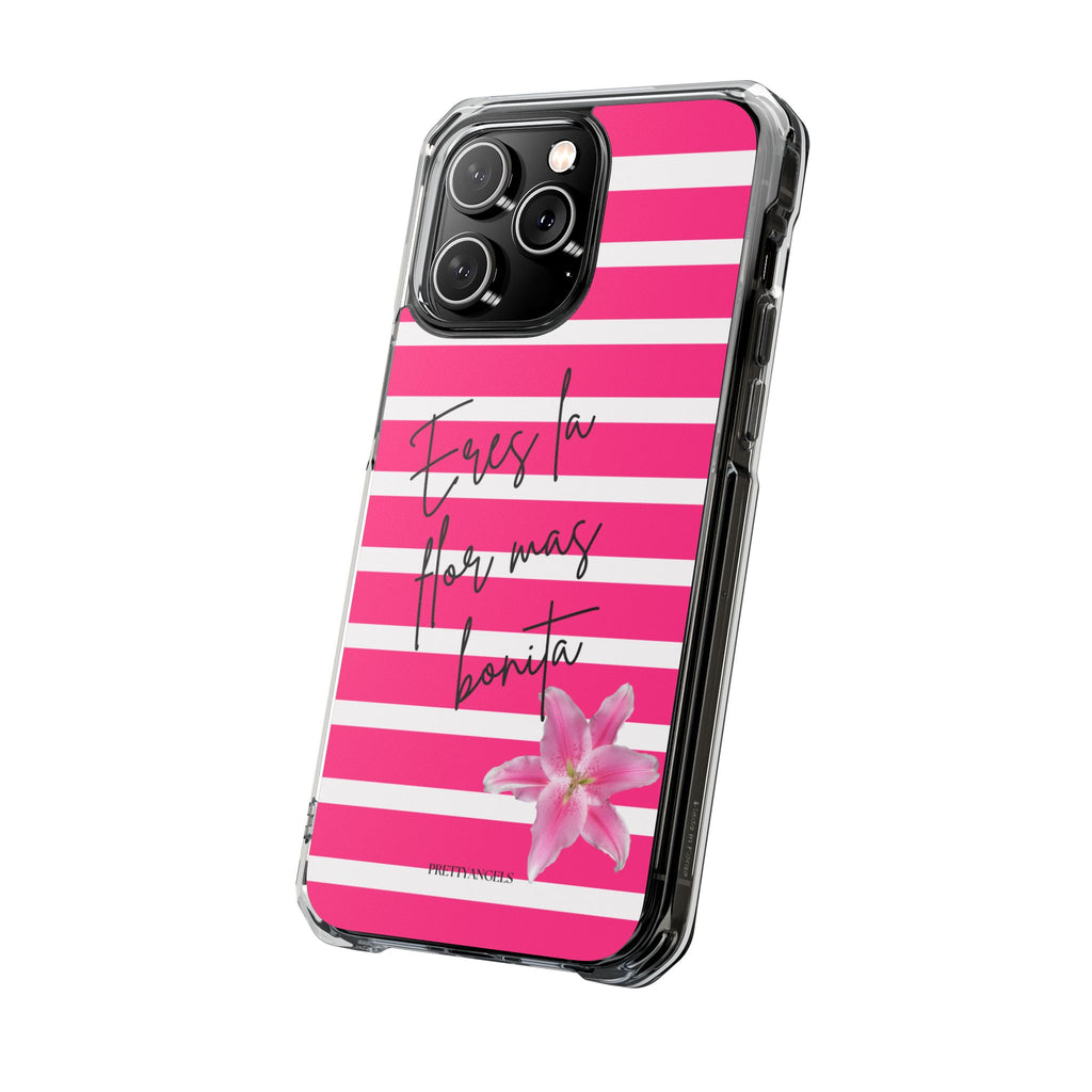 Hot Pink Stripped “Eres La Flor Mas Bonita” MagSafe Clear Phone Case - Barbie Baddie Aesthetic Impact Protection Cover