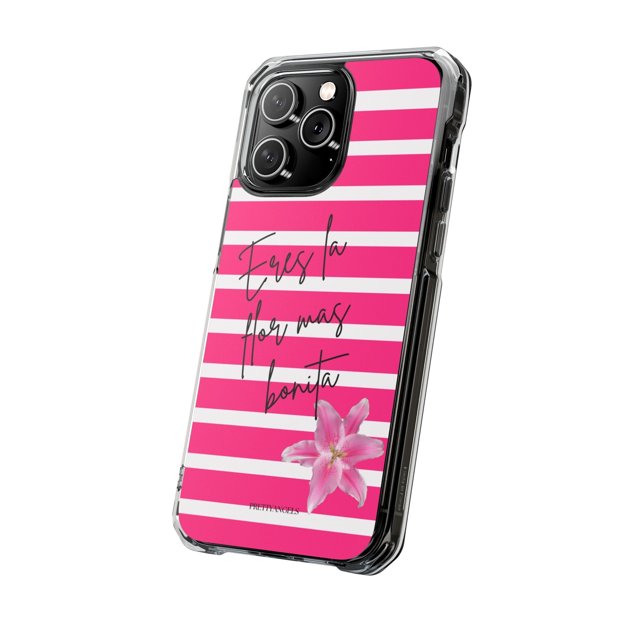 Hot Pink Stripped “Eres La Flor Mas Bonita” MagSafe Clear Phone Case - Barbie Baddie Aesthetic Impact Protection Cover