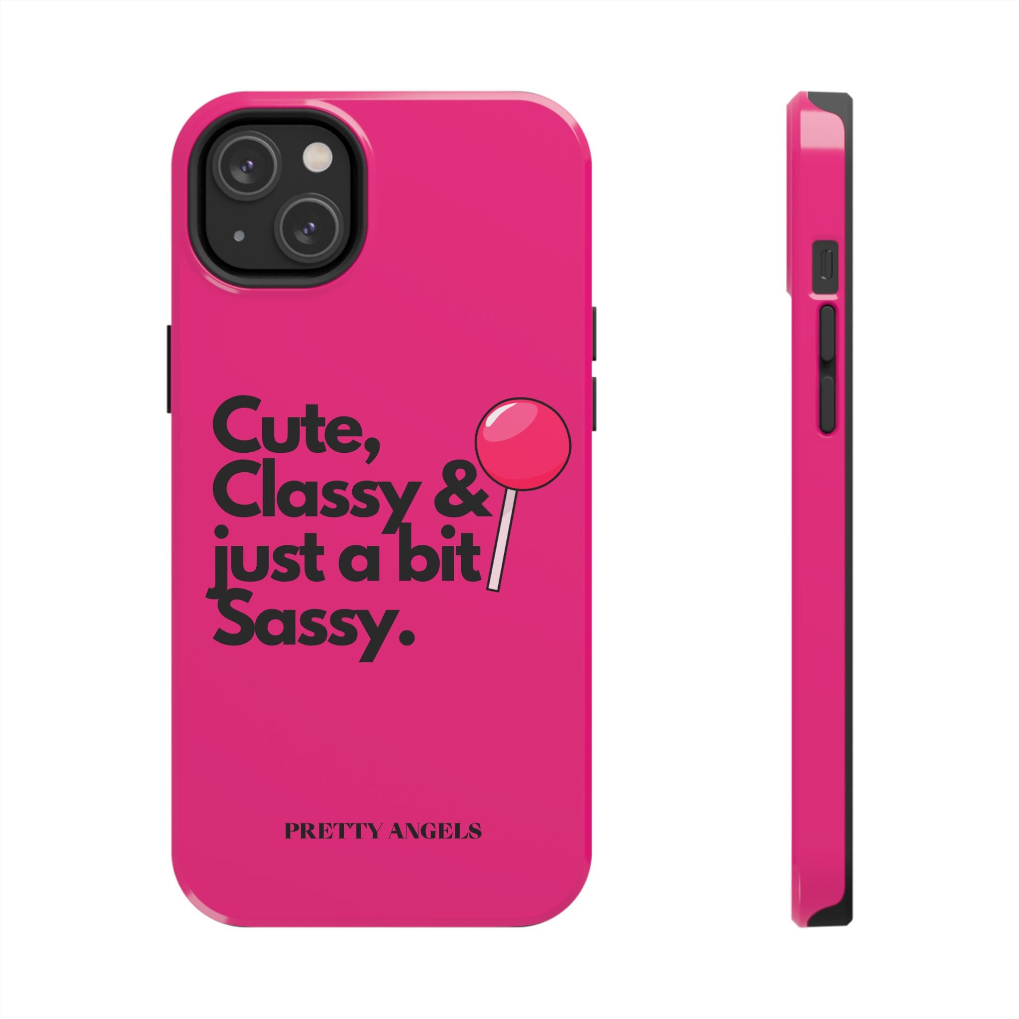 Cute Classy Just a Bit Sassy Hot Pink Phone Case — Lollipop Baddie Vibe Tough Phone Case
