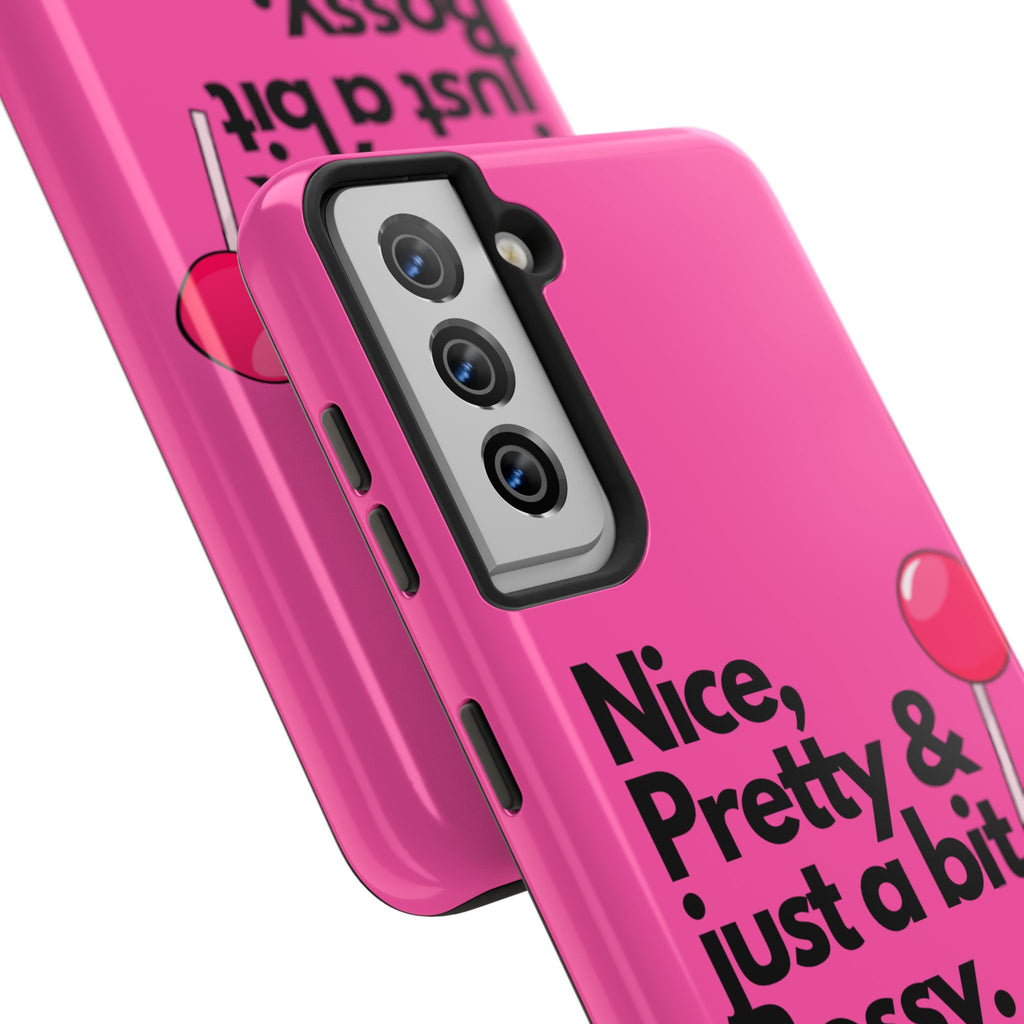 Nice Pretty & Just a Bit Bossy Pink Baddie Tough Phone Case