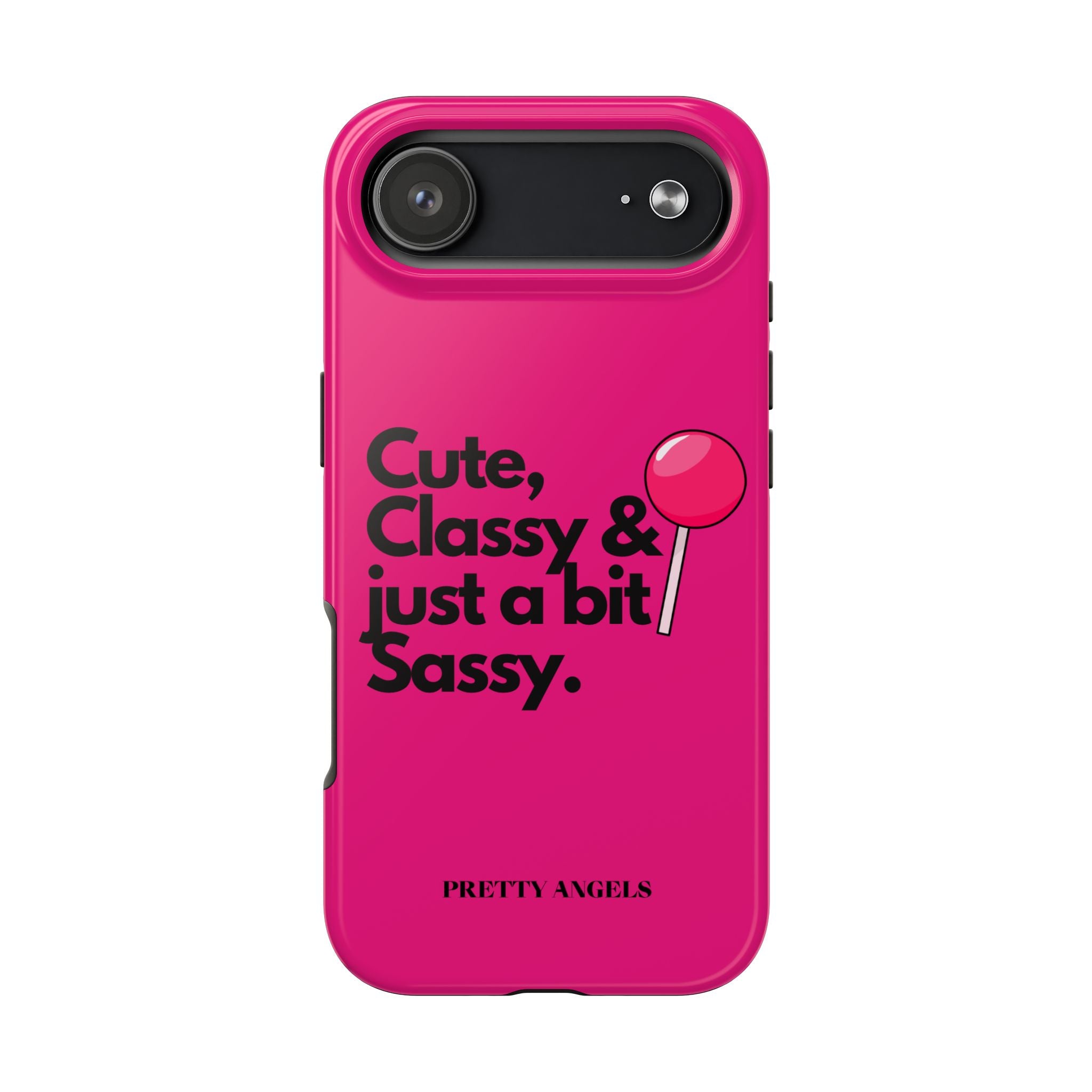 Cute Classy Just a Bit Sassy Hot Pink Phone Case — Lollipop Baddie Vibe Tough Phone Case