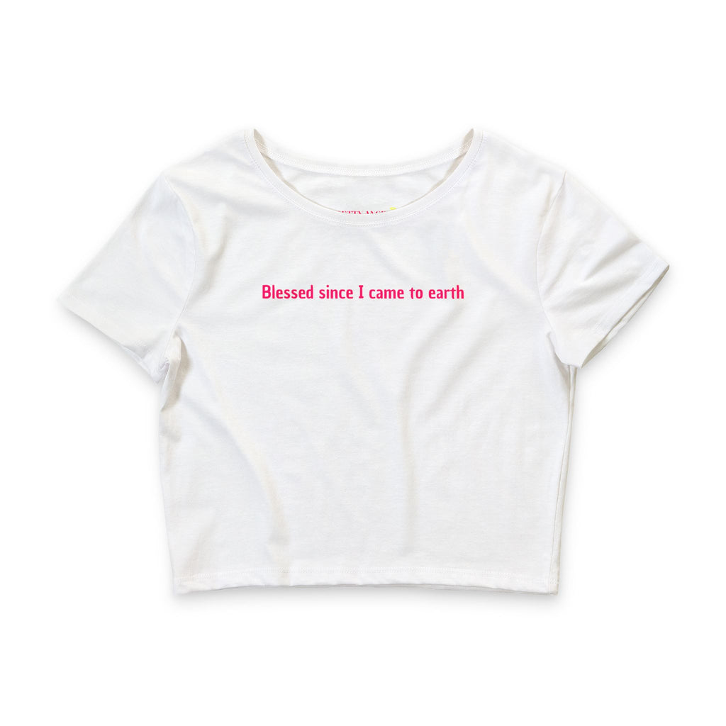 Blessed Since I Came to Earth Crop Tee — Chic "Blessed" Hot Girl Graphic Top