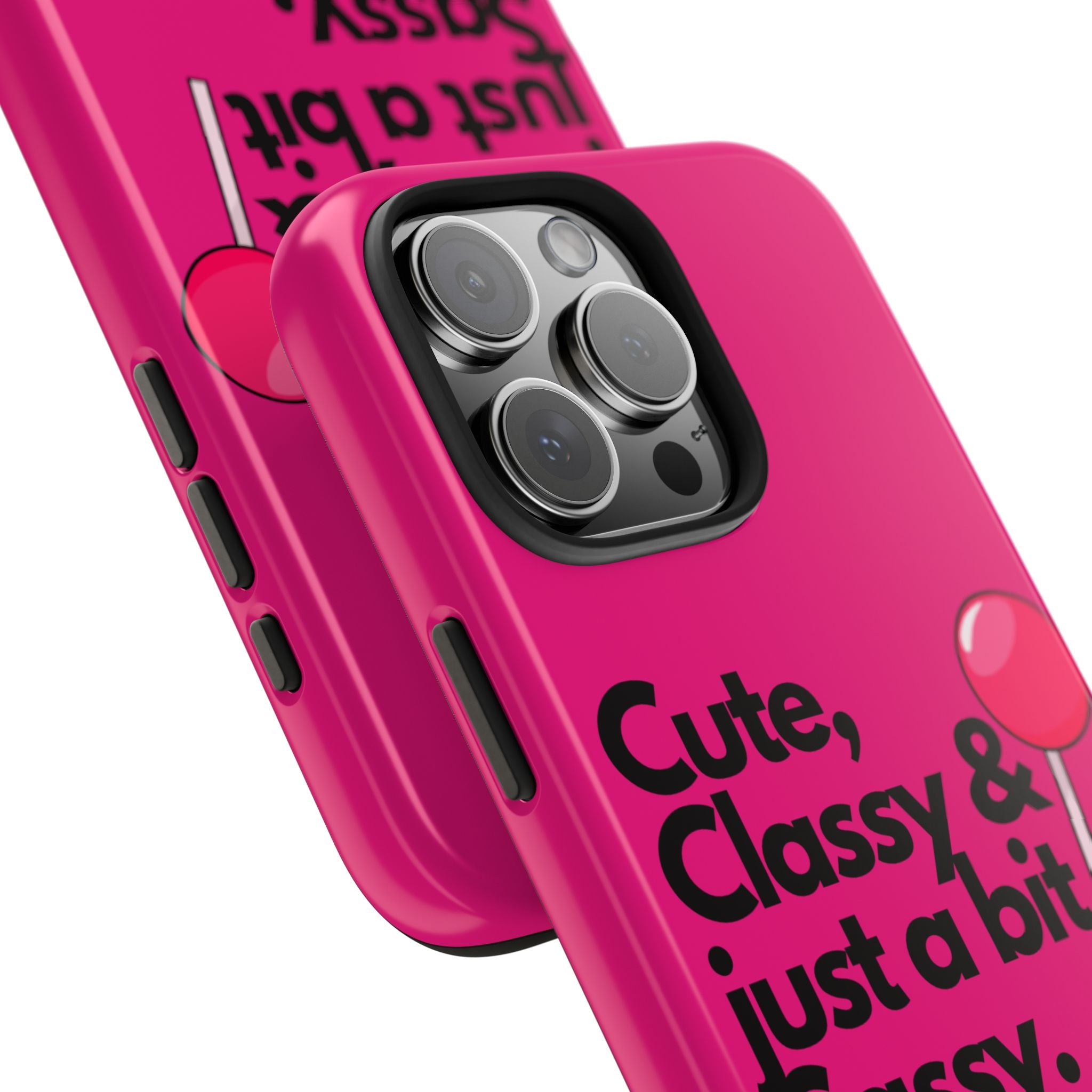 Cute Classy Just a Bit Sassy Hot Pink Phone Case — Lollipop Baddie Vibe Tough Phone Case