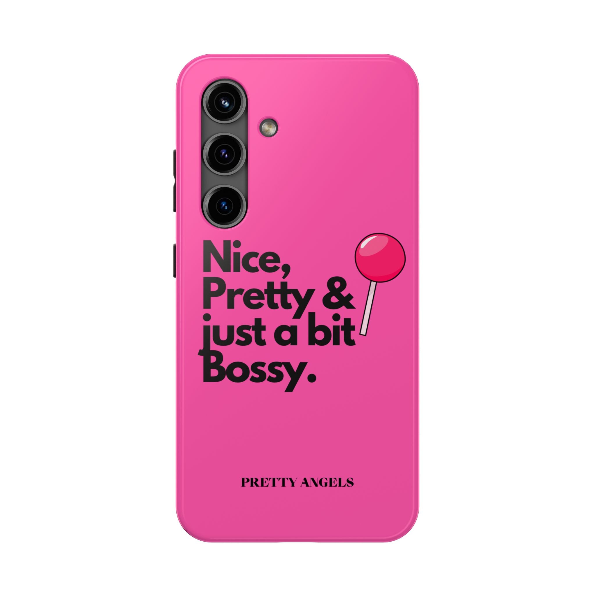 Nice Pretty & Just a Bit Bossy Pink Baddie Tough Phone Case