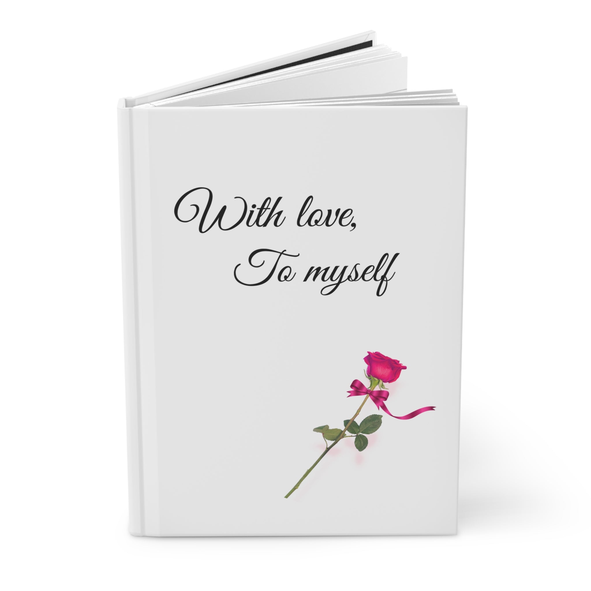 Minimalist White Hardcover Notebook - “With Love, To Myself” - Hot Pink Rose & Bow Journal for Girls, Teens, & Women - Elegant Floral Hardcover Journal for Self-Love, Personal Diary, Gift for Writers, Inspirational Note-taking, Journaling
