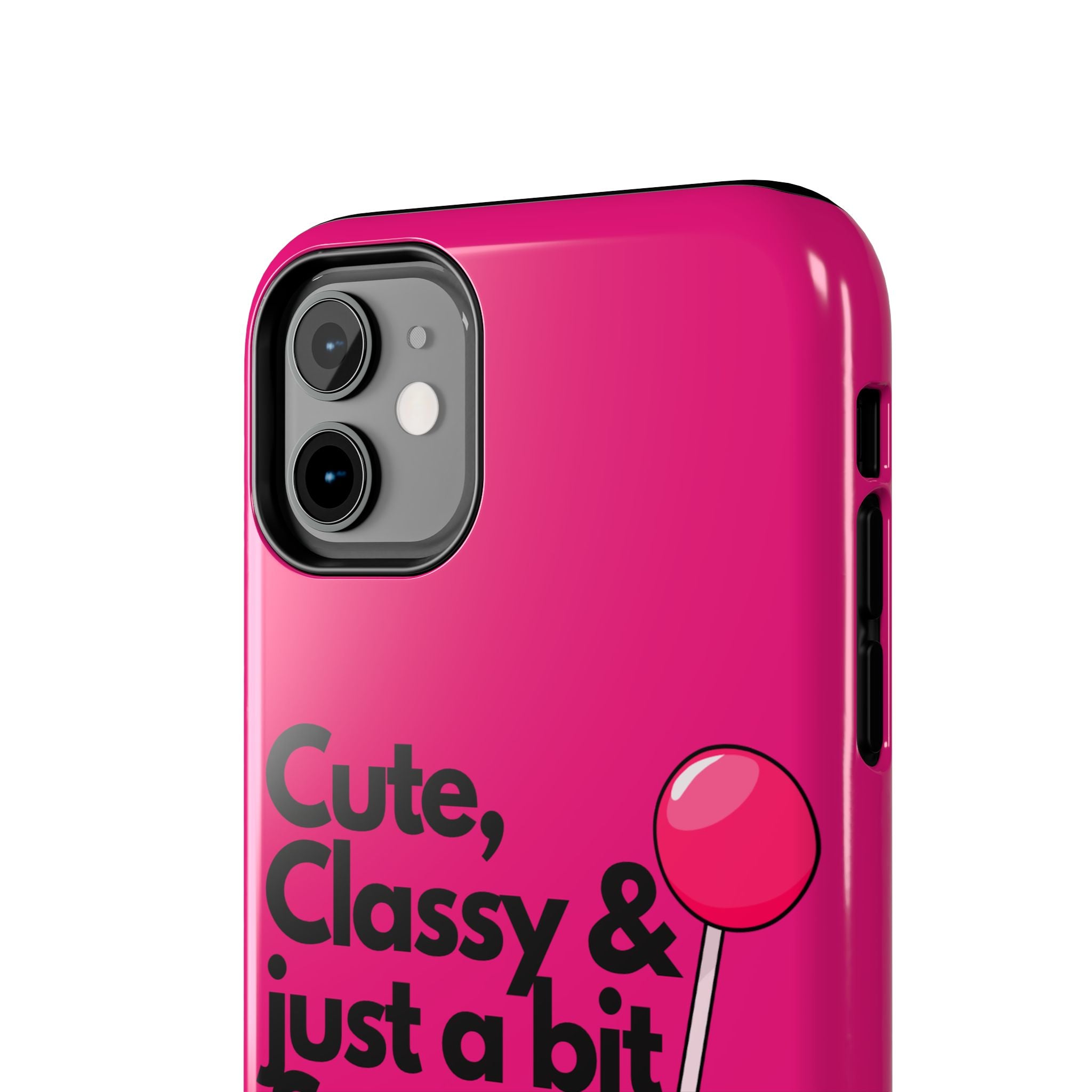 Cute Classy Just a Bit Sassy Hot Pink Phone Case — Lollipop Baddie Vibe Tough Phone Case
