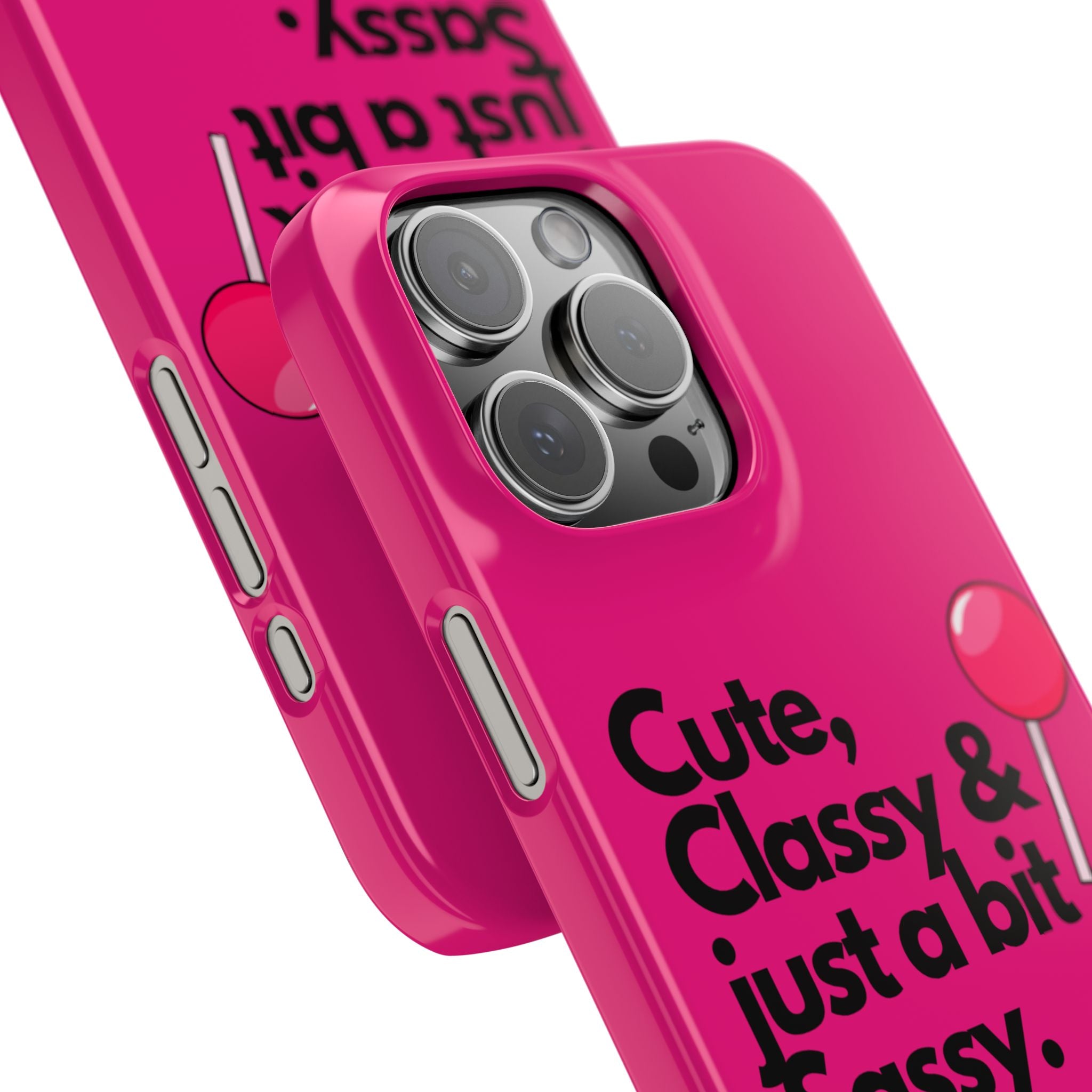Hot Pink Slim Phone Case - “Cute, Classy, & Just a Bit Sassy” with Pink Lollipop Protective Case Cover | Lightweight Case for Stylish Baddies, Trendy Cell Cover for Girls