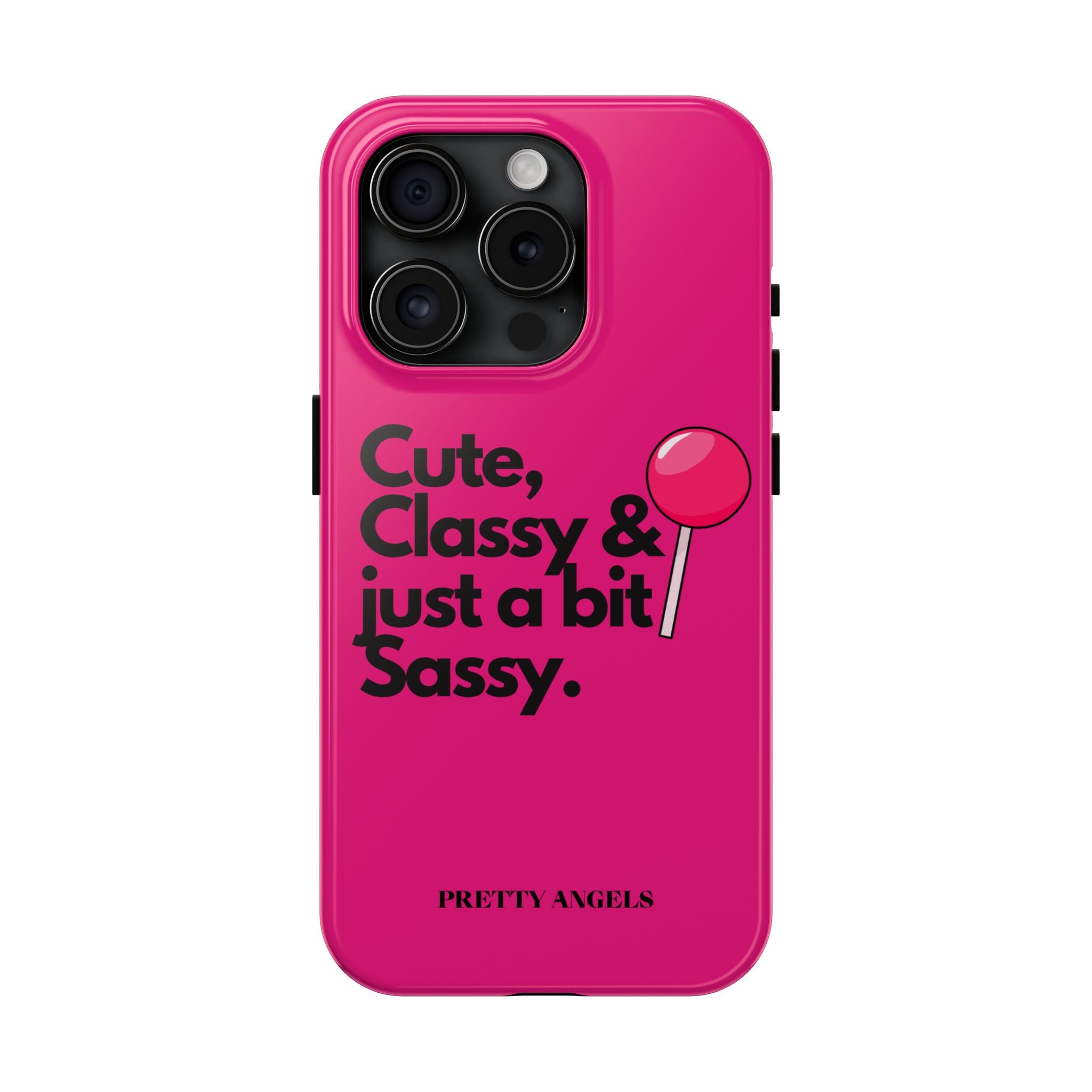 Cute Classy Just a Bit Sassy Hot Pink Phone Case — Lollipop Baddie Vibe Tough Phone Case