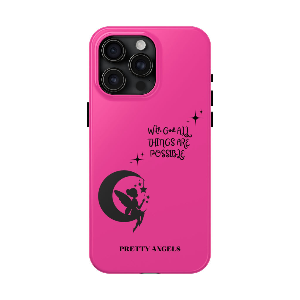 Pink 'With God All Things Are Possible' Fairy Moon Tough Phone Case