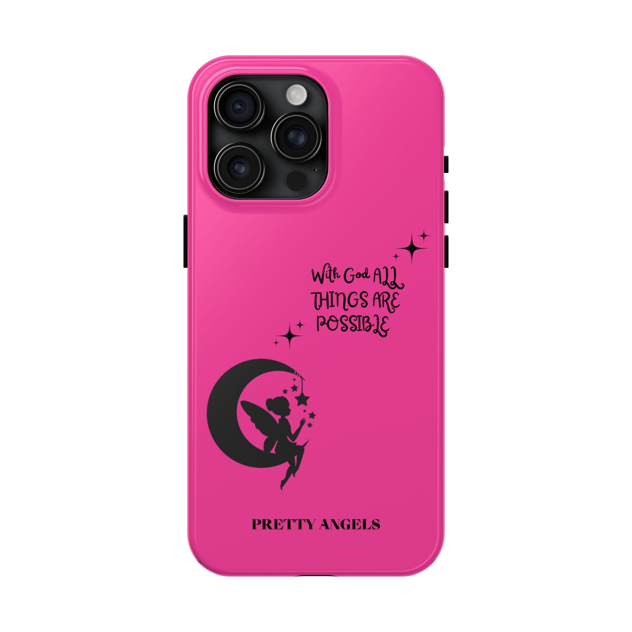 Pink 'With God All Things Are Possible' Fairy Moon Tough Phone Case