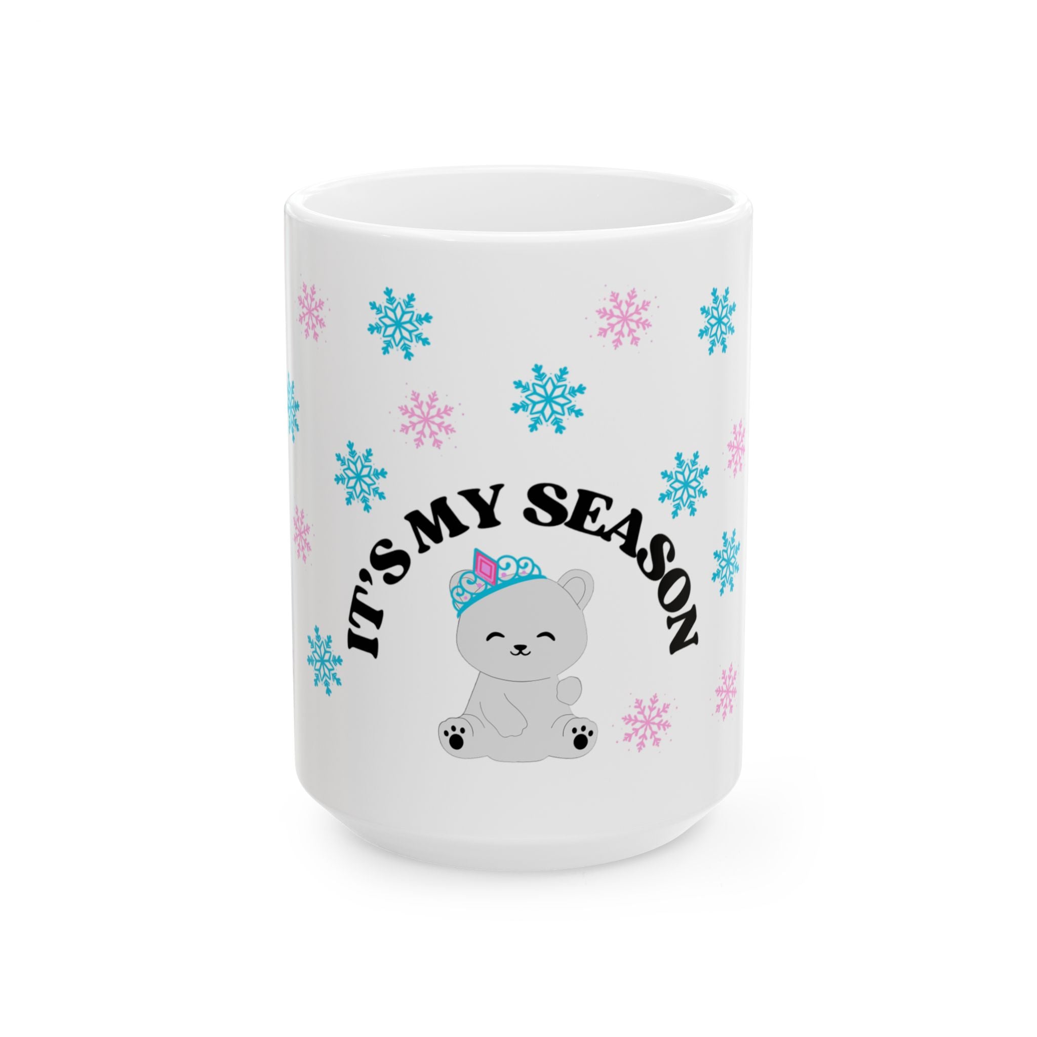 “It’s My Season Again” Luxury Winter Mug - Cute Grey Polar Bear with Crown, Blue & Pink Snowflakes - Girly Ceramic Mug for Rich Winter Queens, Cozy Home Decor, Winter Wonderland Mug for Girls