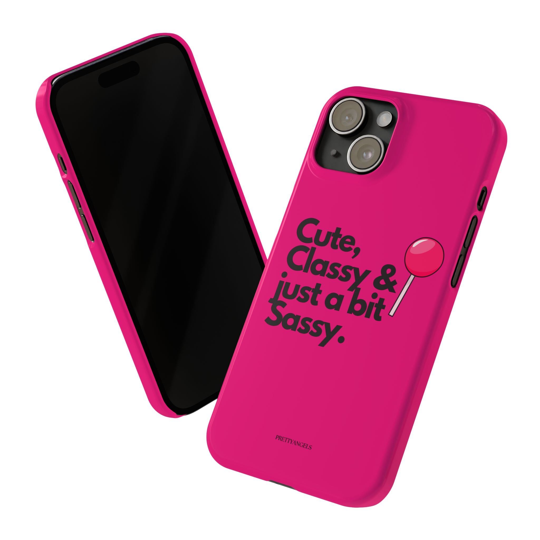 Hot Pink Slim Phone Case - “Cute, Classy, & Just a Bit Sassy” with Pink Lollipop Protective Case Cover | Lightweight Case for Stylish Baddies, Trendy Cell Cover for Girls