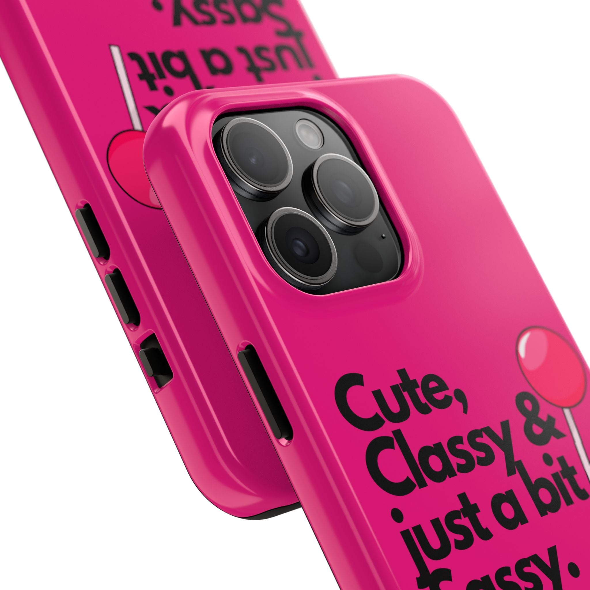 Cute Classy Just a Bit Sassy Hot Pink Phone Case — Lollipop Baddie Vibe Tough Phone Case