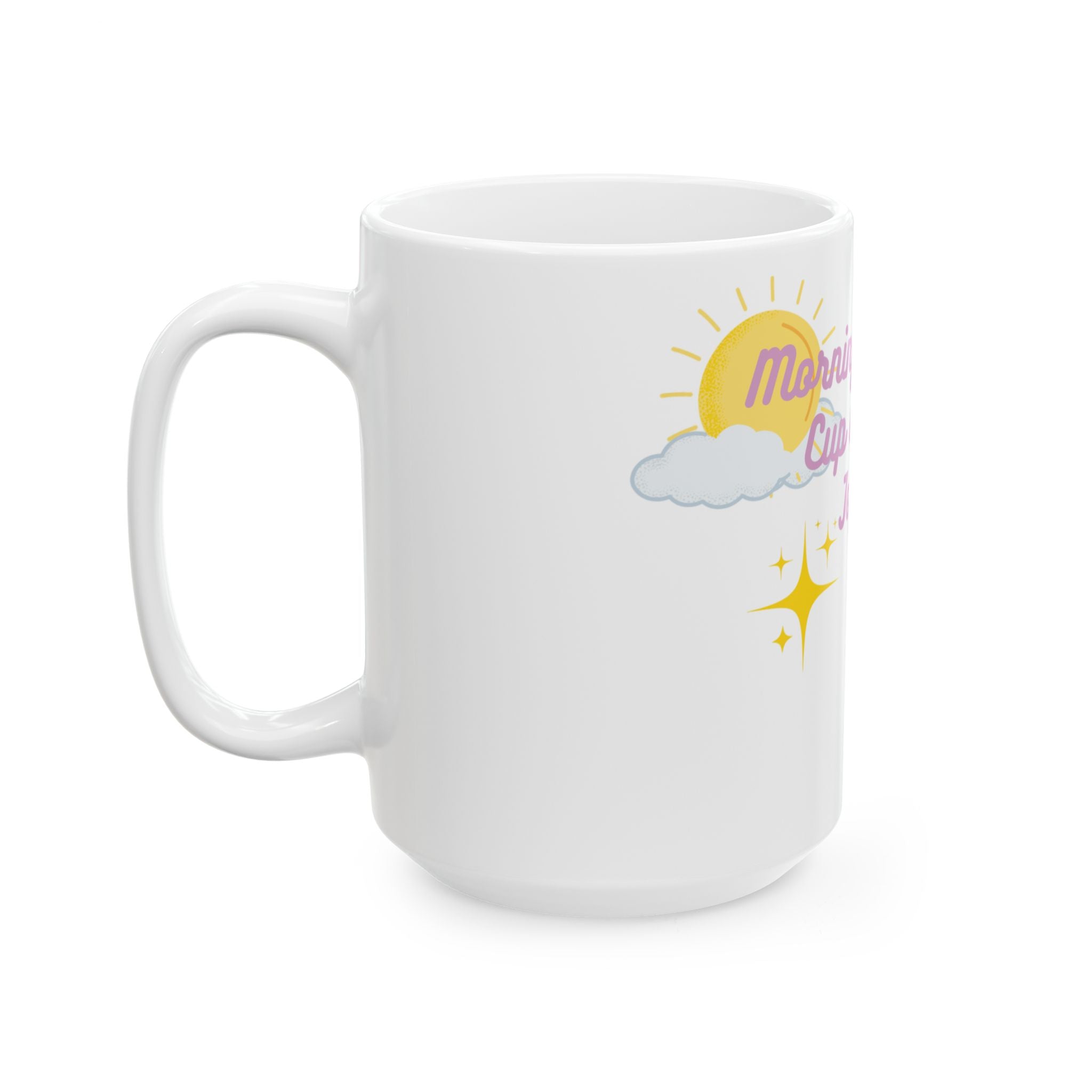 Joyful Morning Ceramic Mug - 11oz & 15oz, Morning Cup of Joy™ – Cute White Ceramic Mug with Sun, Cloud & Coffee Cup Design – Dishwasher & Microwave Safe, Cute Coffee Cup, Gift for Coffee Lovers, Inspirational Mug, Unique Girly Kitchen Decor