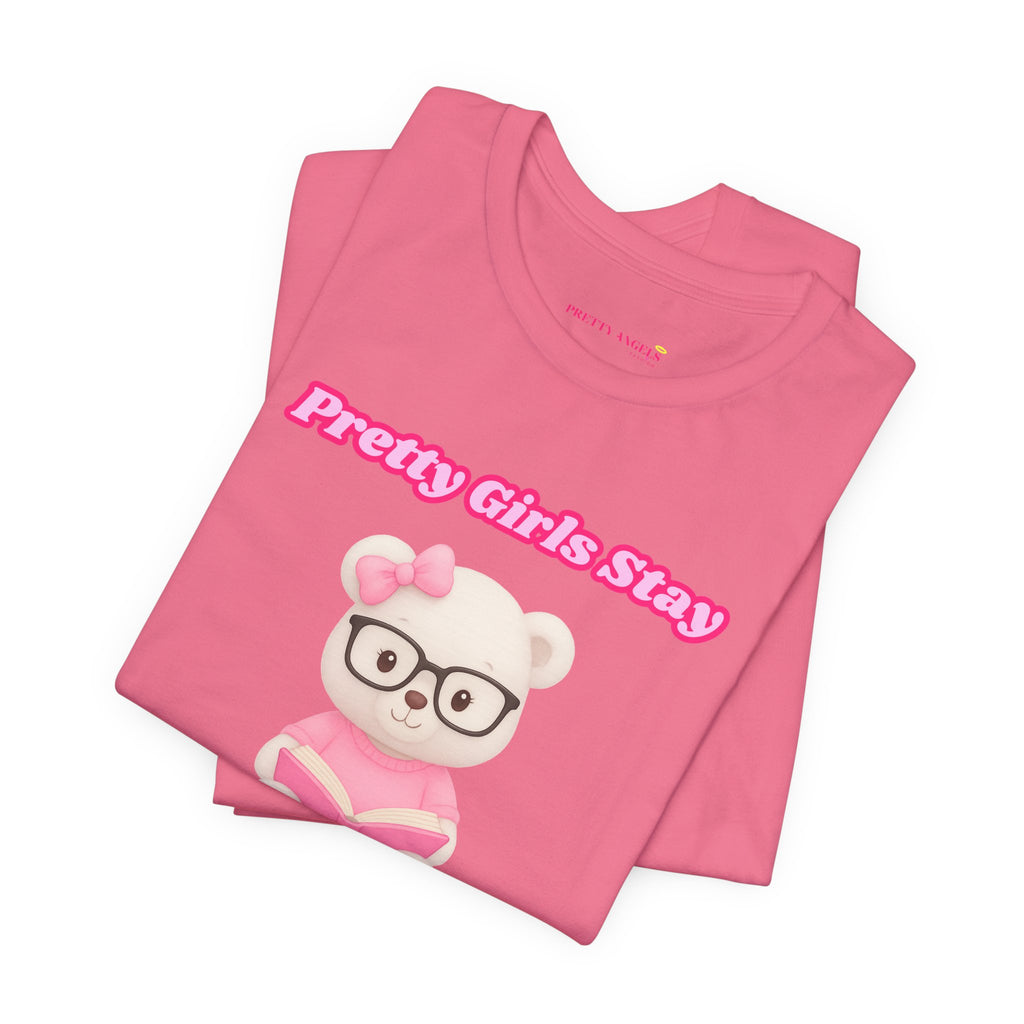 Pretty Girls Stay Unbothered Teddy Bear T-Shirt – Cute Aesthetic Pink Book Tee for Girls | Girly Soft Girl Graphic Tee | Unbothered Baddie Shirt | DTF Print