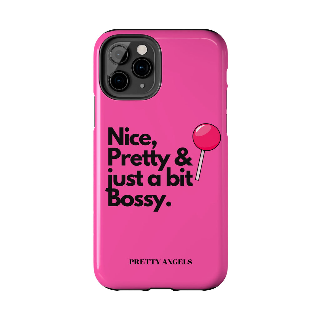 Nice Pretty & Just a Bit Bossy Pink Baddie Tough Phone Case