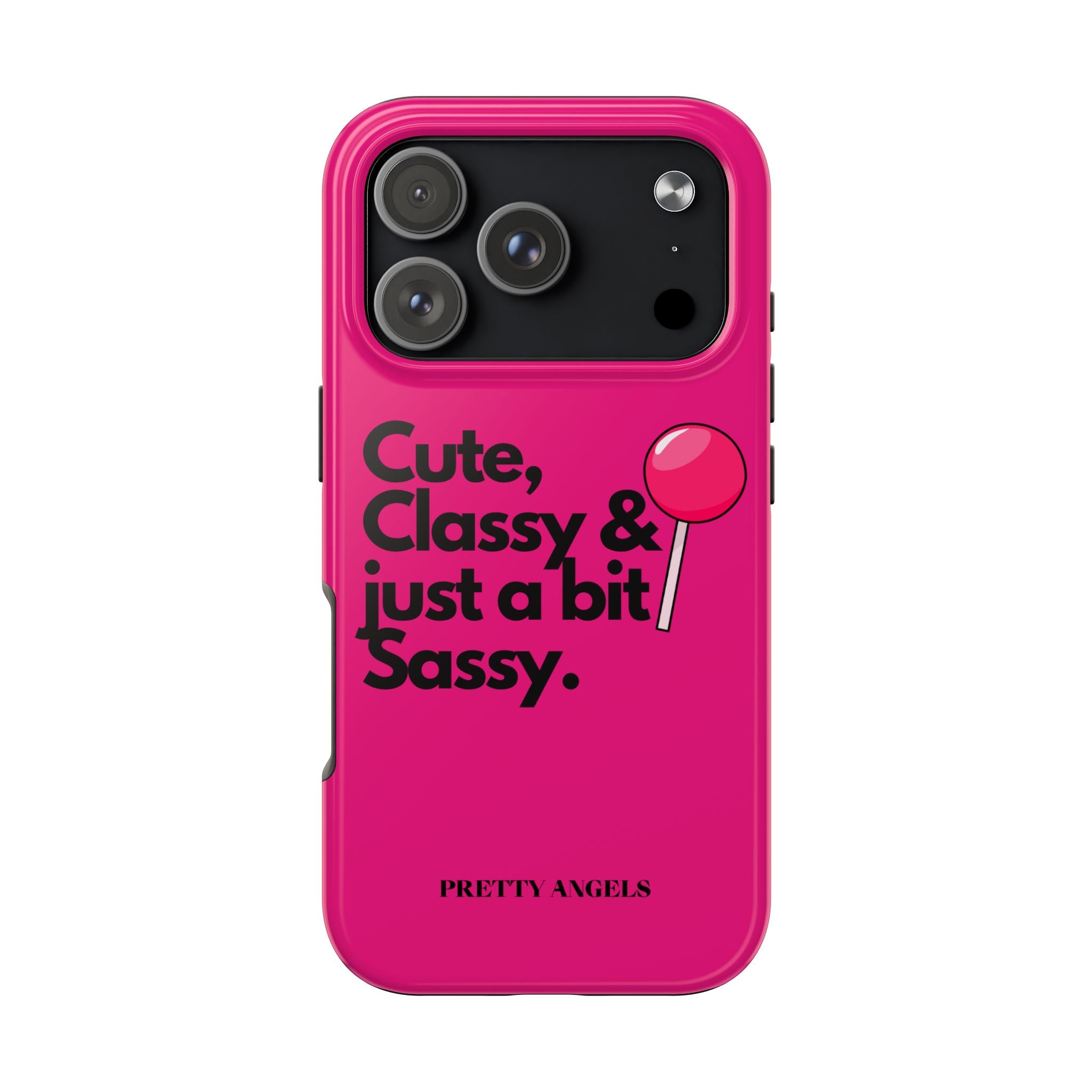 Cute Classy Just a Bit Sassy Hot Pink Phone Case — Lollipop Baddie Vibe Tough Phone Case