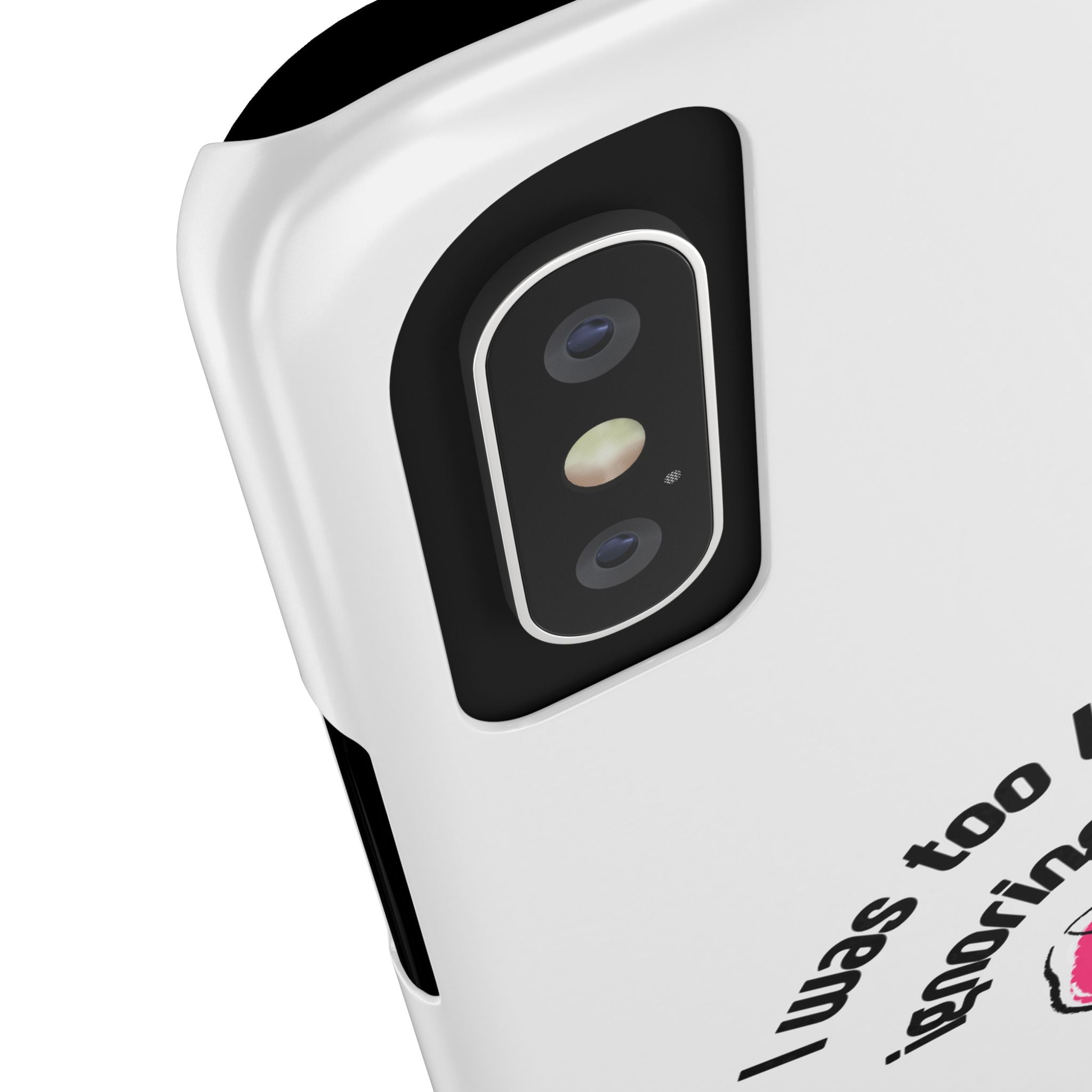 “I was Too Busy Ignoring You White Slim Phone Case - Cute Hot Pink Cocktail Lightweight Protective Cover for Unbothered Girls”