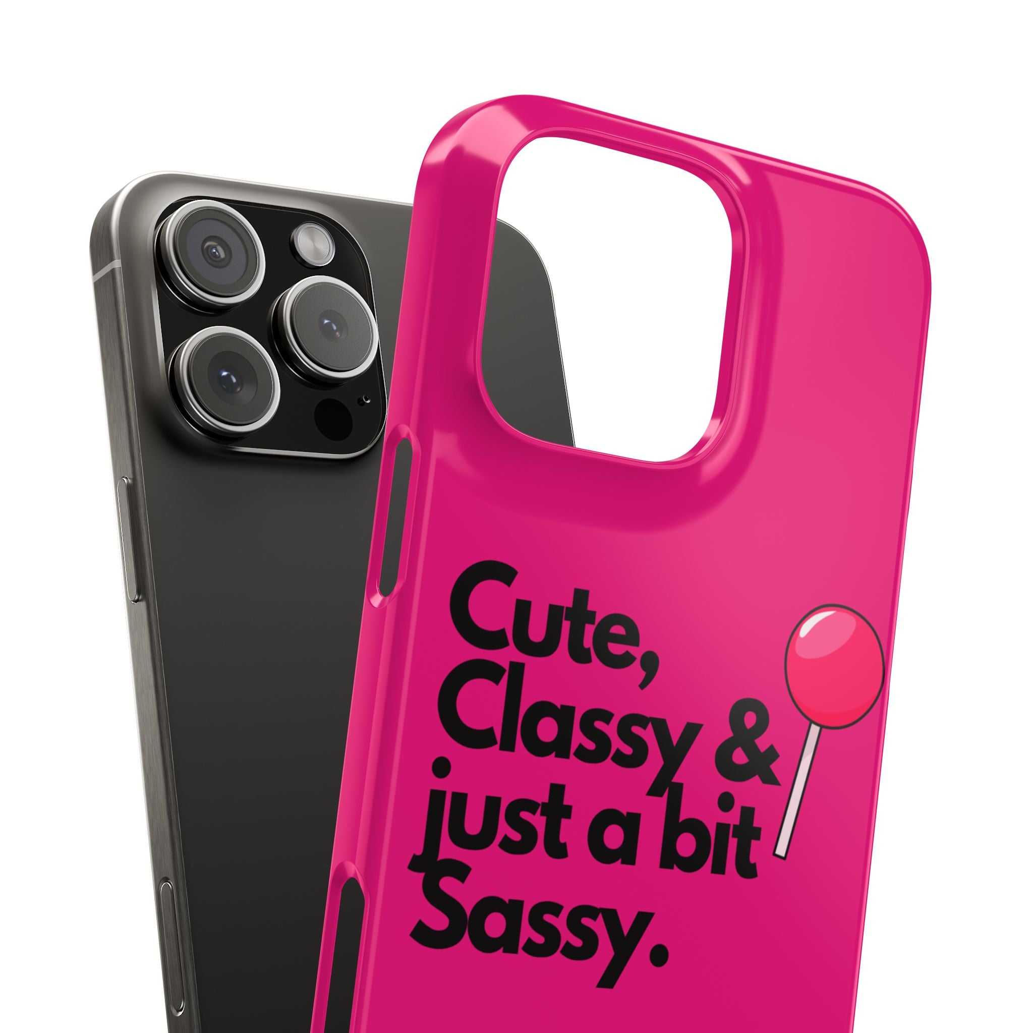 Hot Pink Slim Phone Case - “Cute, Classy, & Just a Bit Sassy” with Pink Lollipop Protective Case Cover | Lightweight Case for Stylish Baddies, Trendy Cell Cover for Girls
