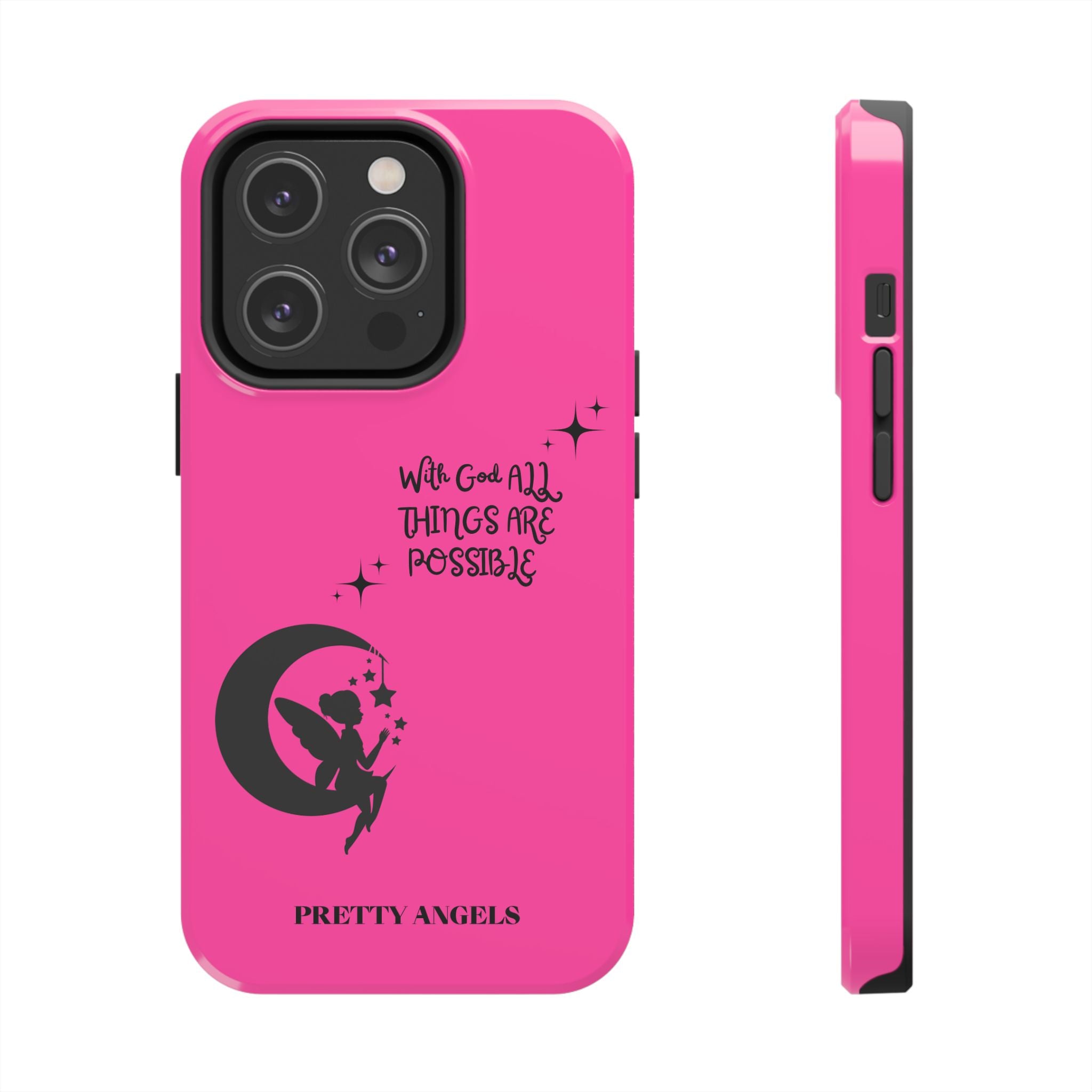 Pink 'With God All Things Are Possible' Fairy Moon Tough Phone Case