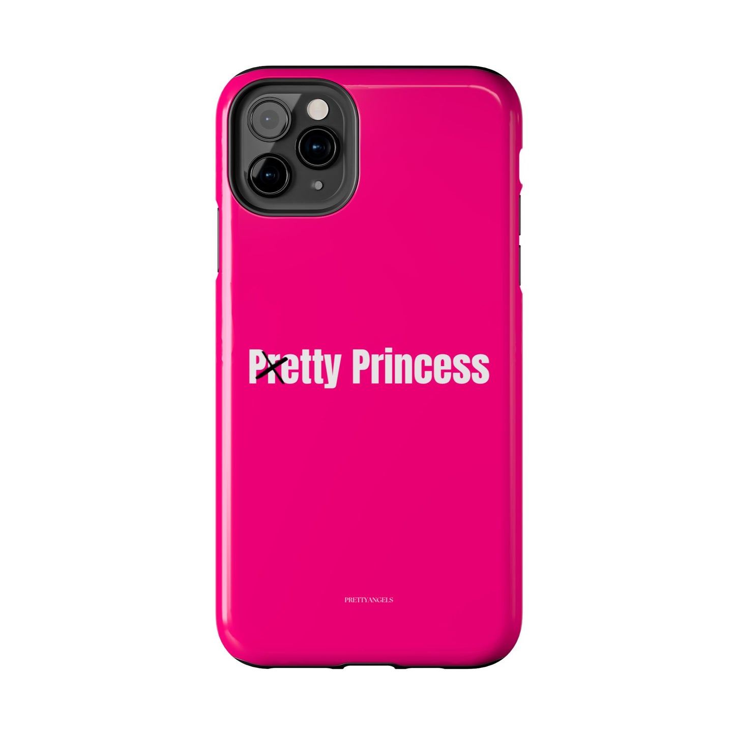 Pretty/Petty Princess Pink Protective Phone Case