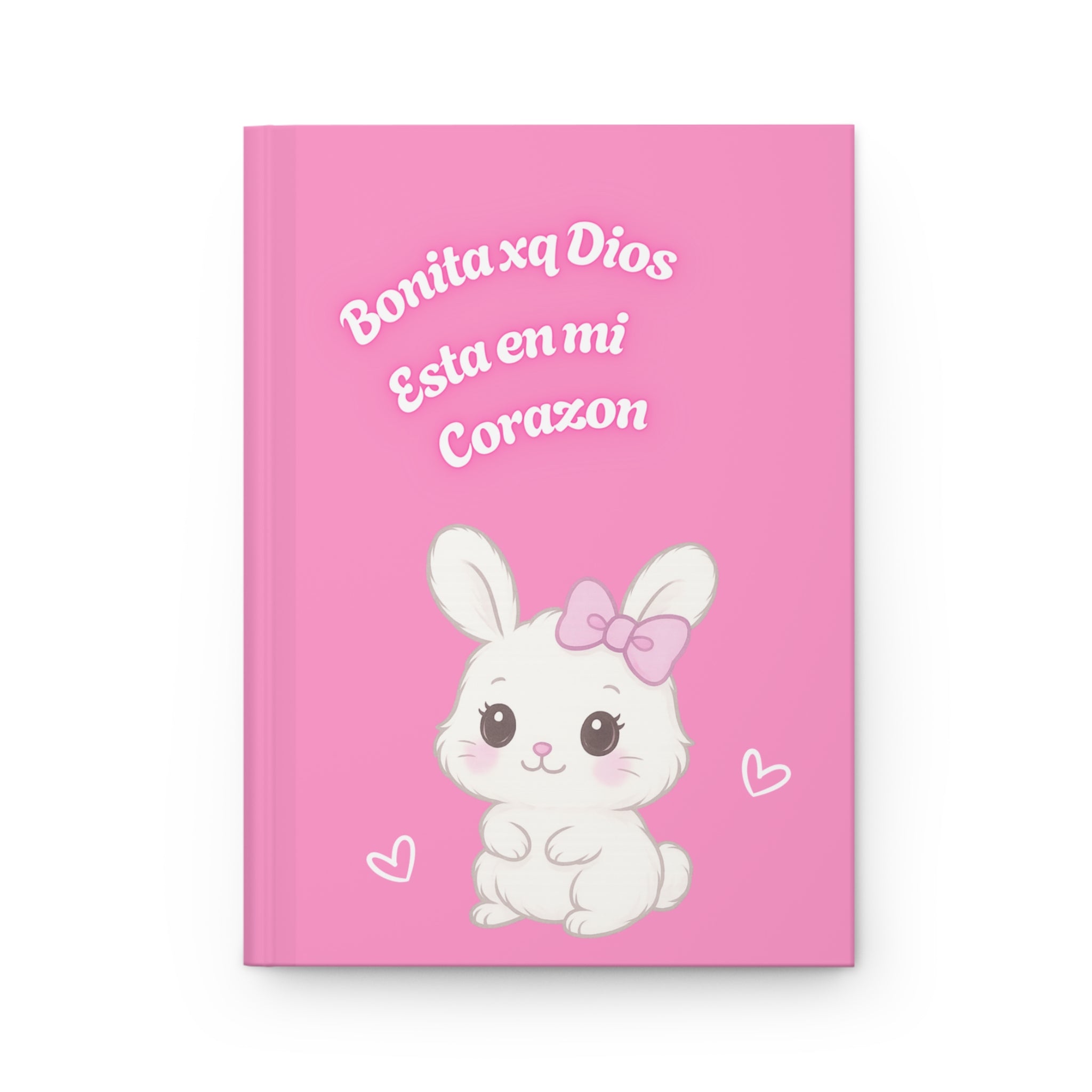 “Bonita xq Dios Esta en mi Corazon” Pink Bunny Hardcover Notebook - Faith-Inspired Journal for Pretty Girls, 150 Lined Pages, Cute & Aesthetic Stationary